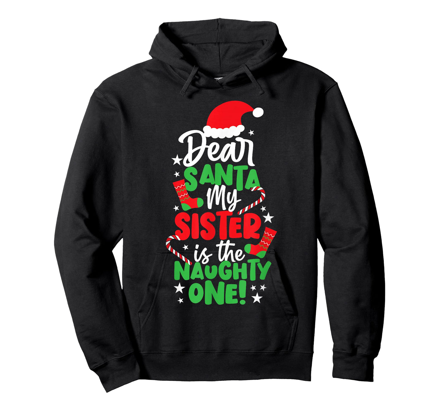 Funny Christmas Dear Santa My Sister The Naughty One T-Shirt