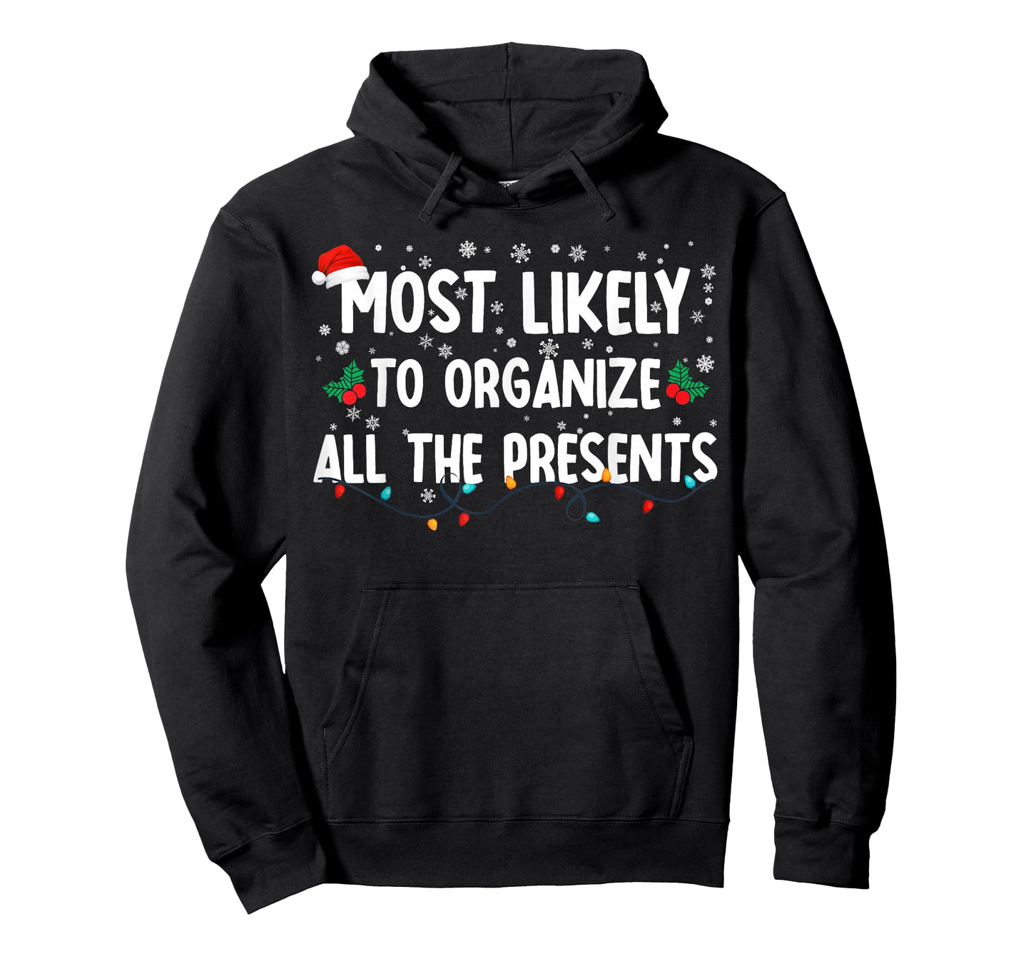 Most Likely To Organize All The Presents Family Christmas T-Shirt