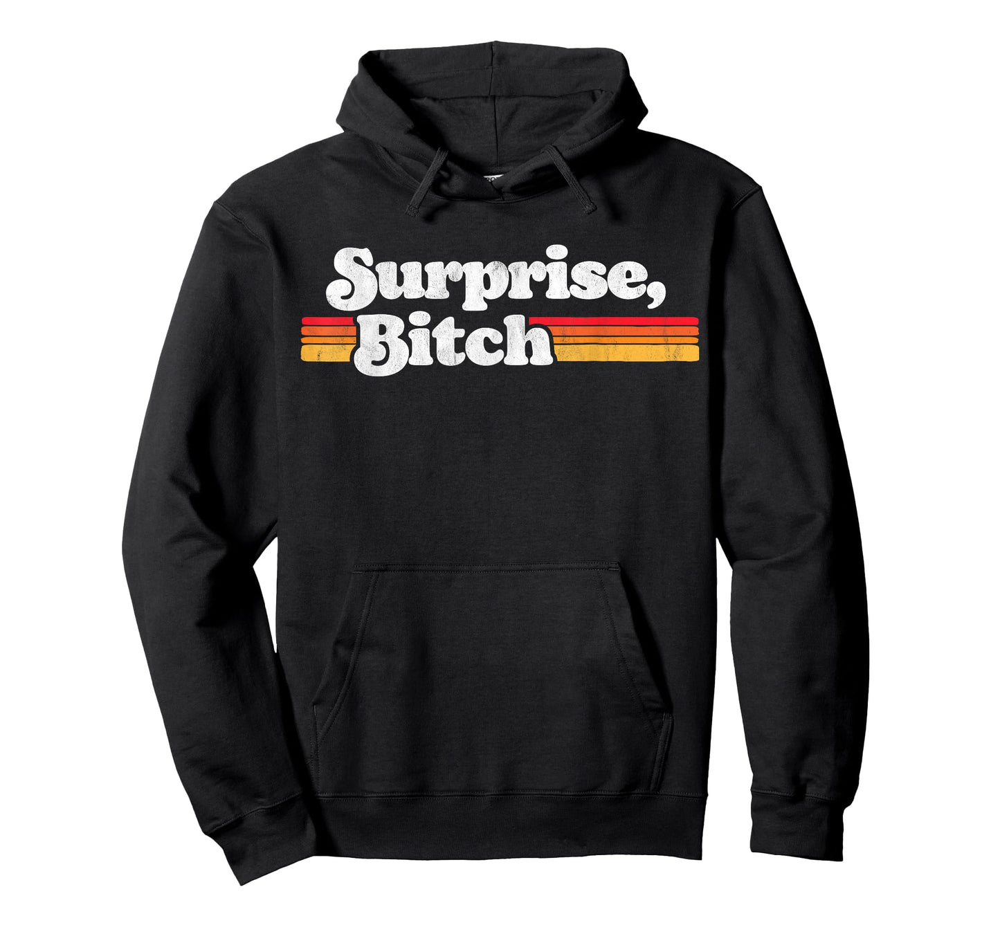 Surprise, B!tch Funny Distressed Party & Festival Retro Sun T-Shirt