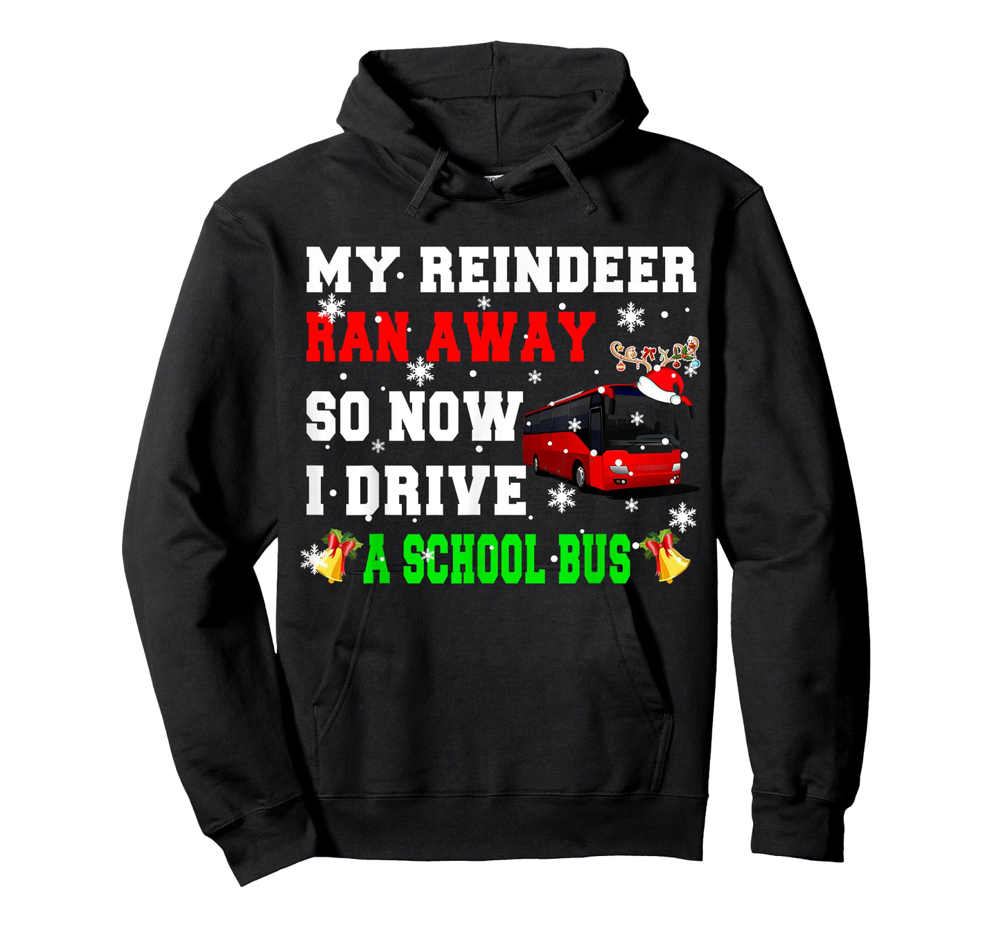 Reindeer Ran Away Now I Drive A School Bus Xmas Santa Driver T-Shirt