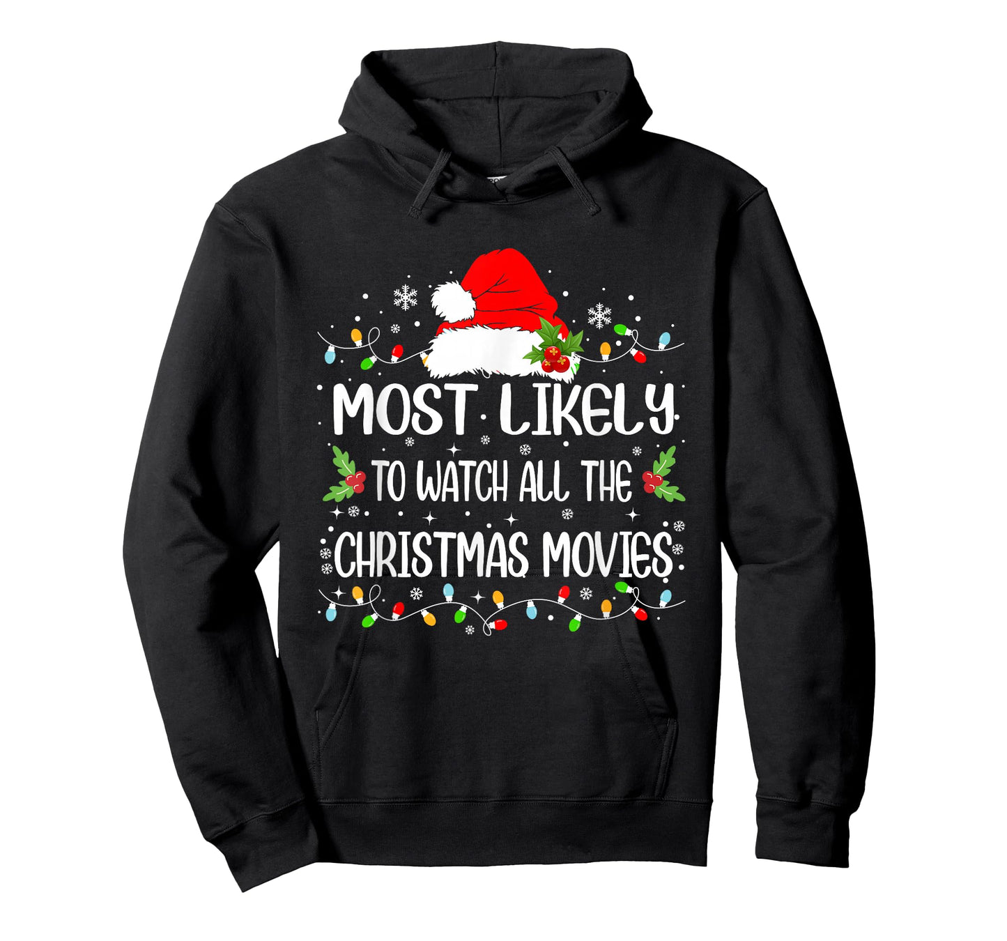 Funny Most Likely To Watch All The Christmas Movies T-Shirt