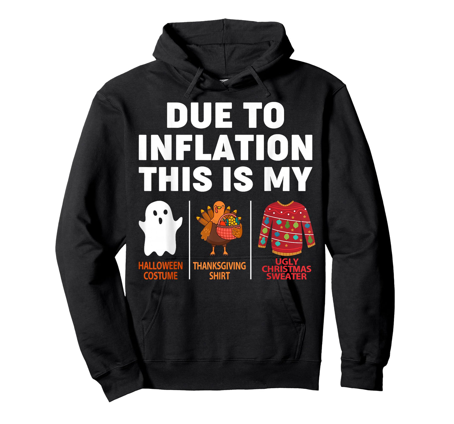 Due to Inflation Halloween Thanksgiving Christmas Costume T-Shirt