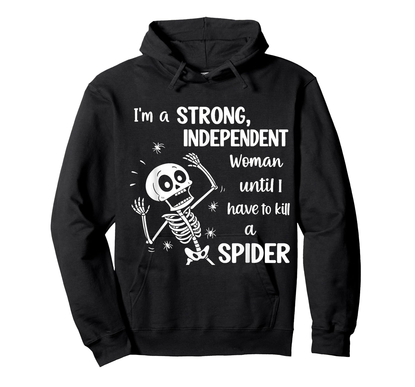 Skeleton I'm A Strong Independent Woman Until I Have to T-Shirt
