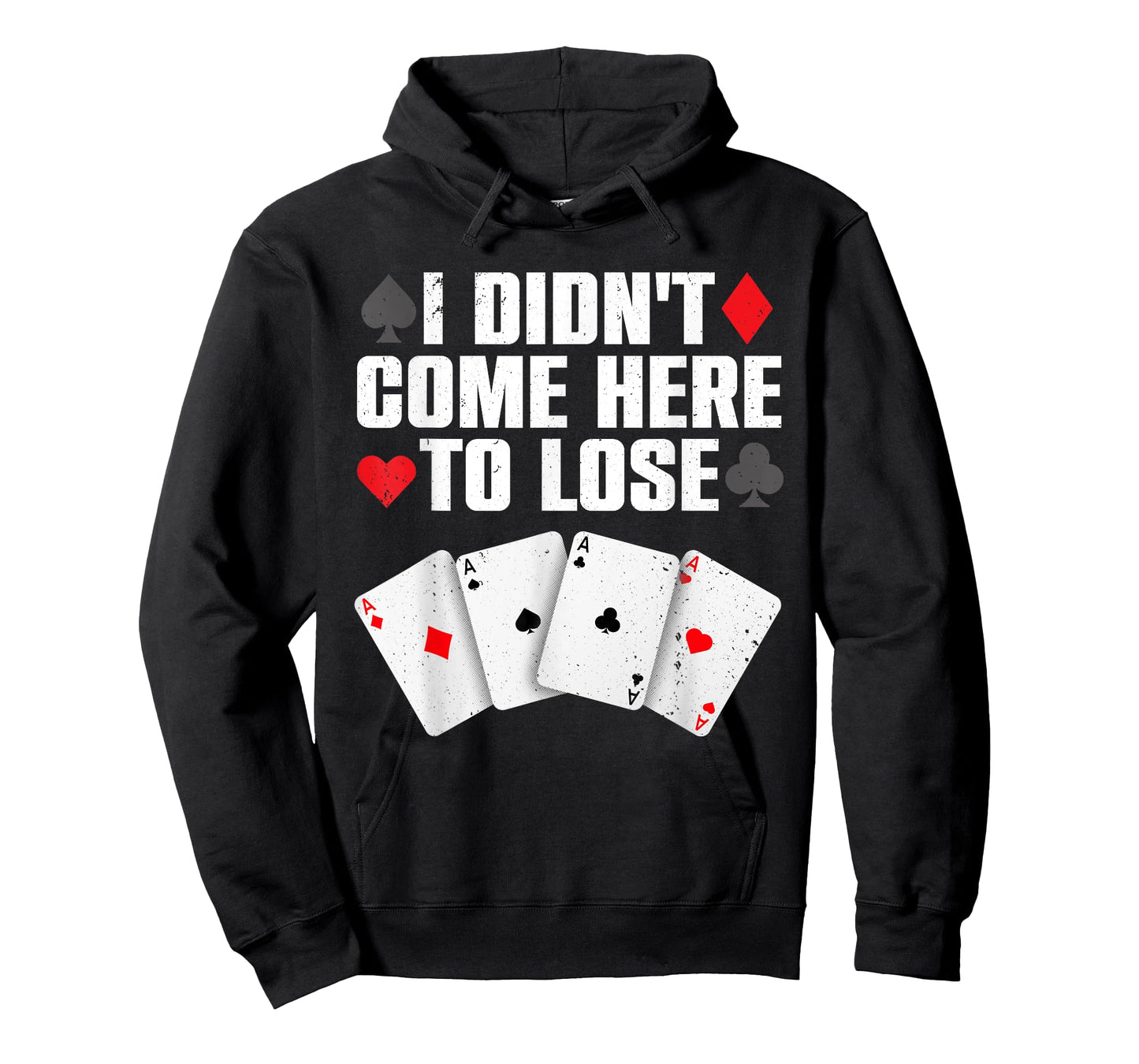 Funny Poker Player Design For Men Women Gamblers Poker Lover T-Shirt