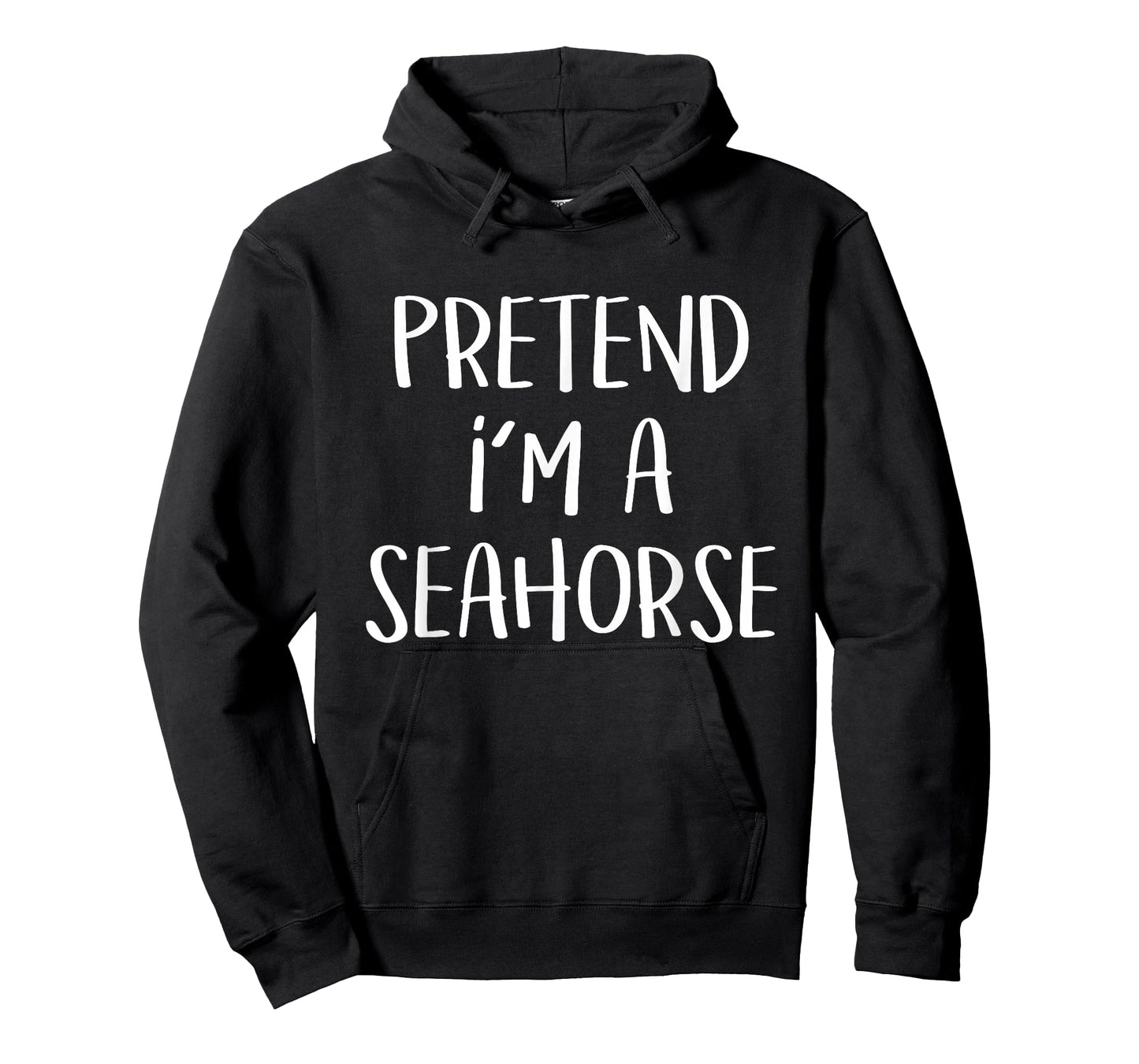 Pretend I'm a Seahorse Costume Funny Fish Halloween Party T-Shirt