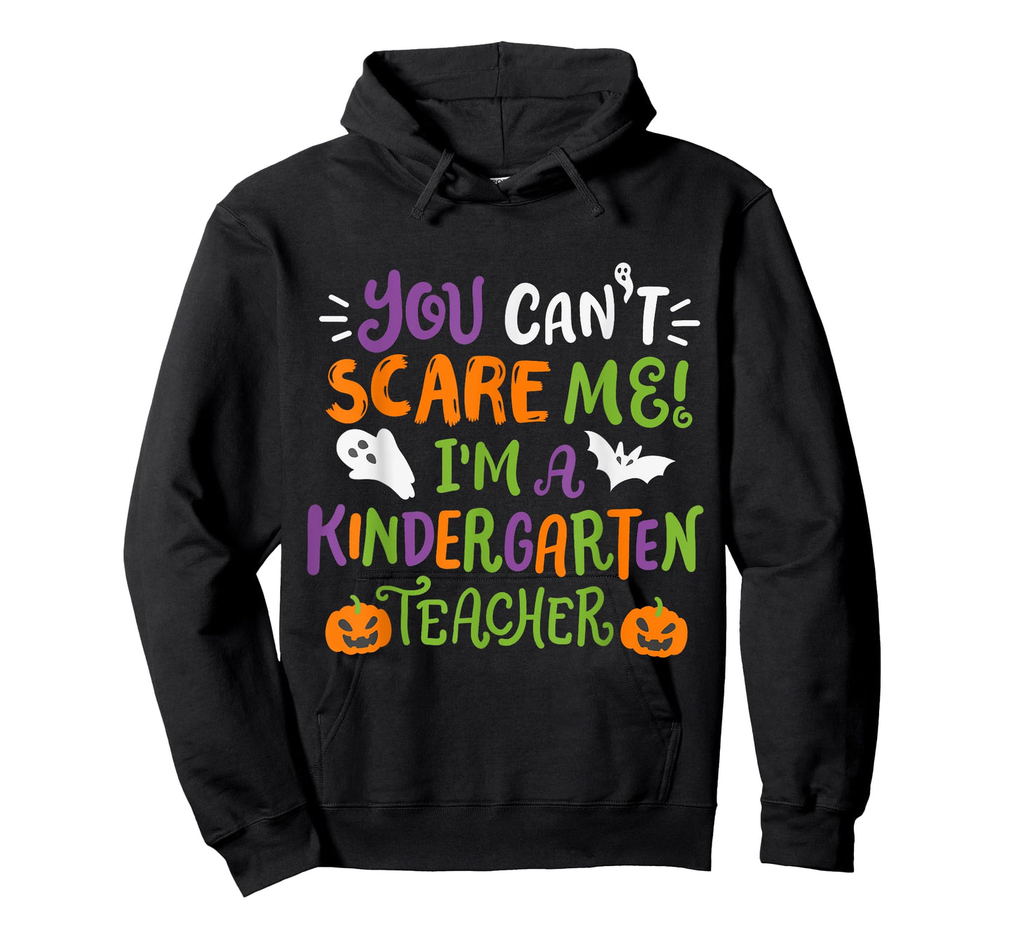 Funny Halloween You Cant Scare Me I'm A Kindergarten Teacher Men Women Kids T-Shirt