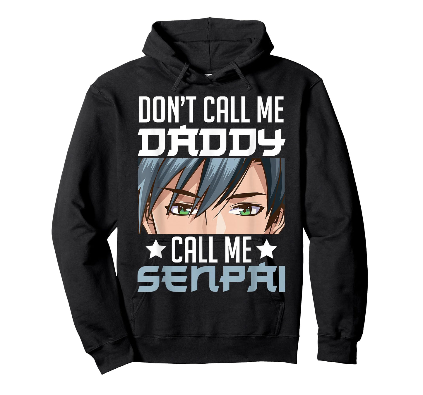 Don't Call Me Daddy Call Me Senpai Sexy Japanese Anime Top T-Shirt