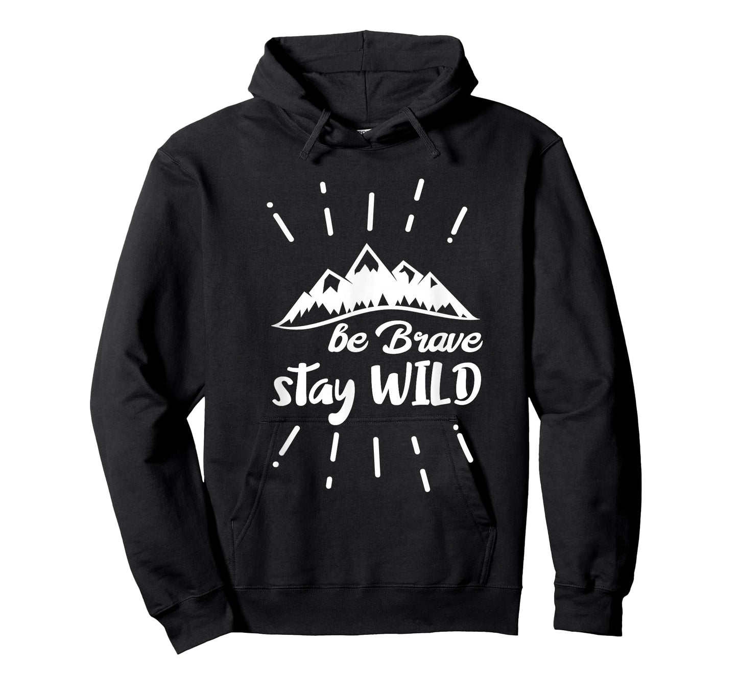 Be Brave Stay Wild Nature T-Shirt
