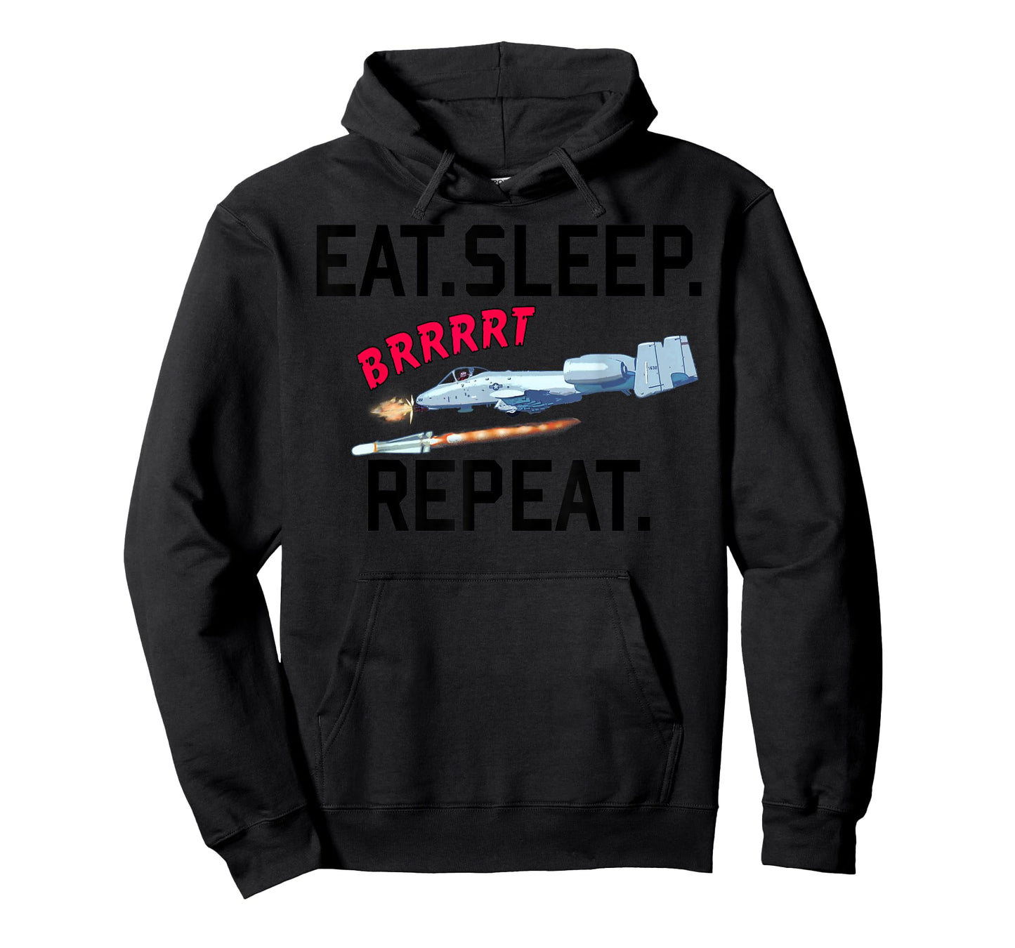 "WARTHOG" EAT SLEEP BRRT REPEAT! T-Shirt