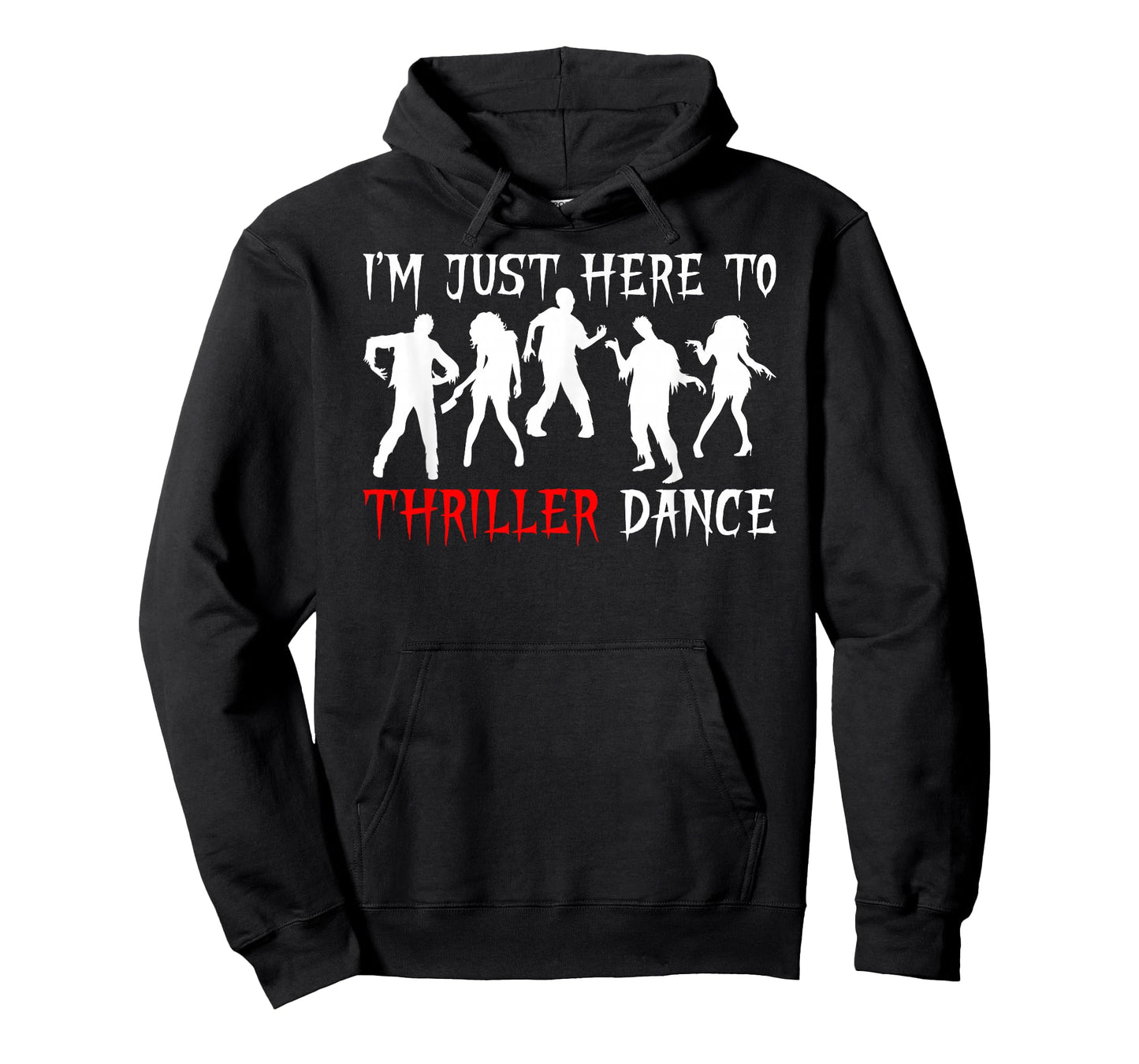 I’m Just Here To Thriller Dance Funny Zombie Halloween Party T-Shirt