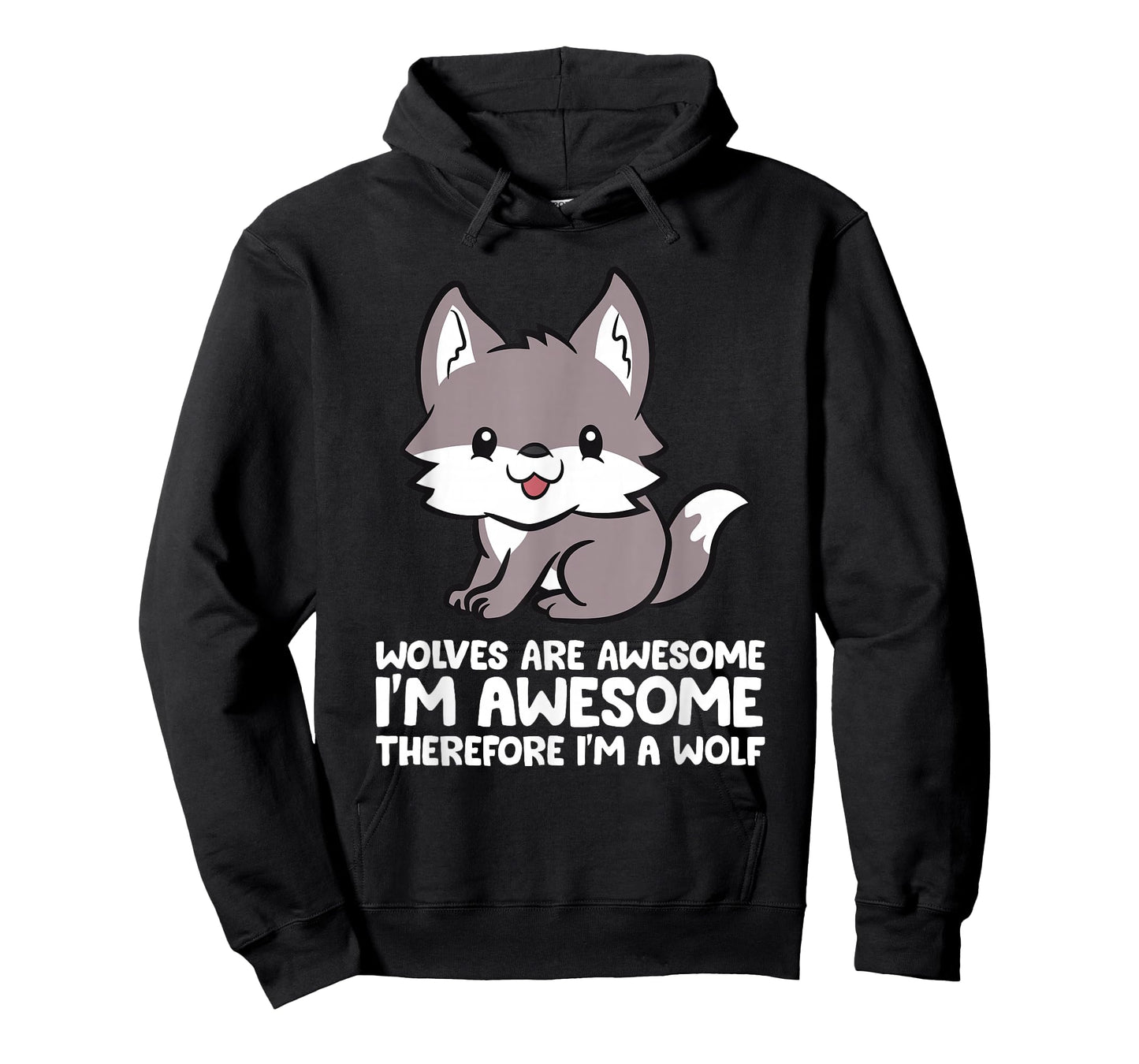 Wolves Are Awesome. I'm Awesome Therefore I'm a Wolf T-Shirt