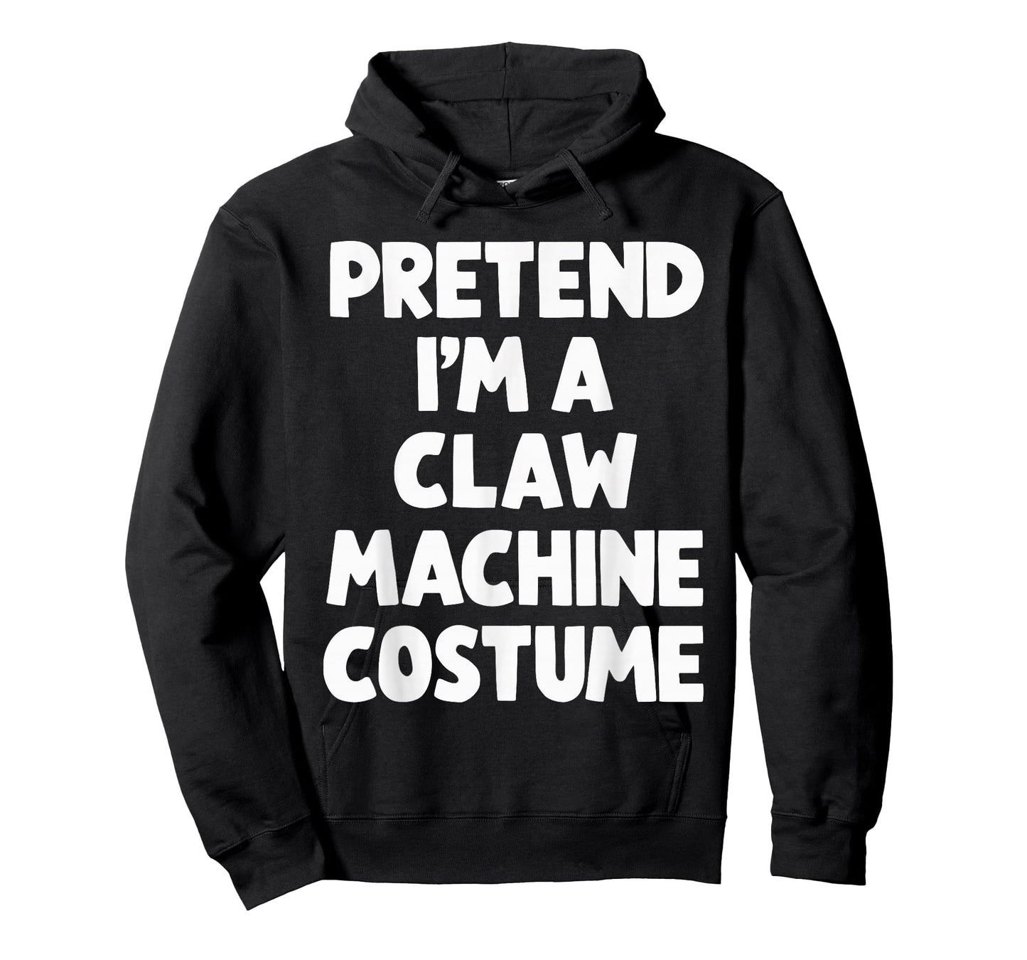 Pretend I'm A Claw Machine Costume T-Shirt