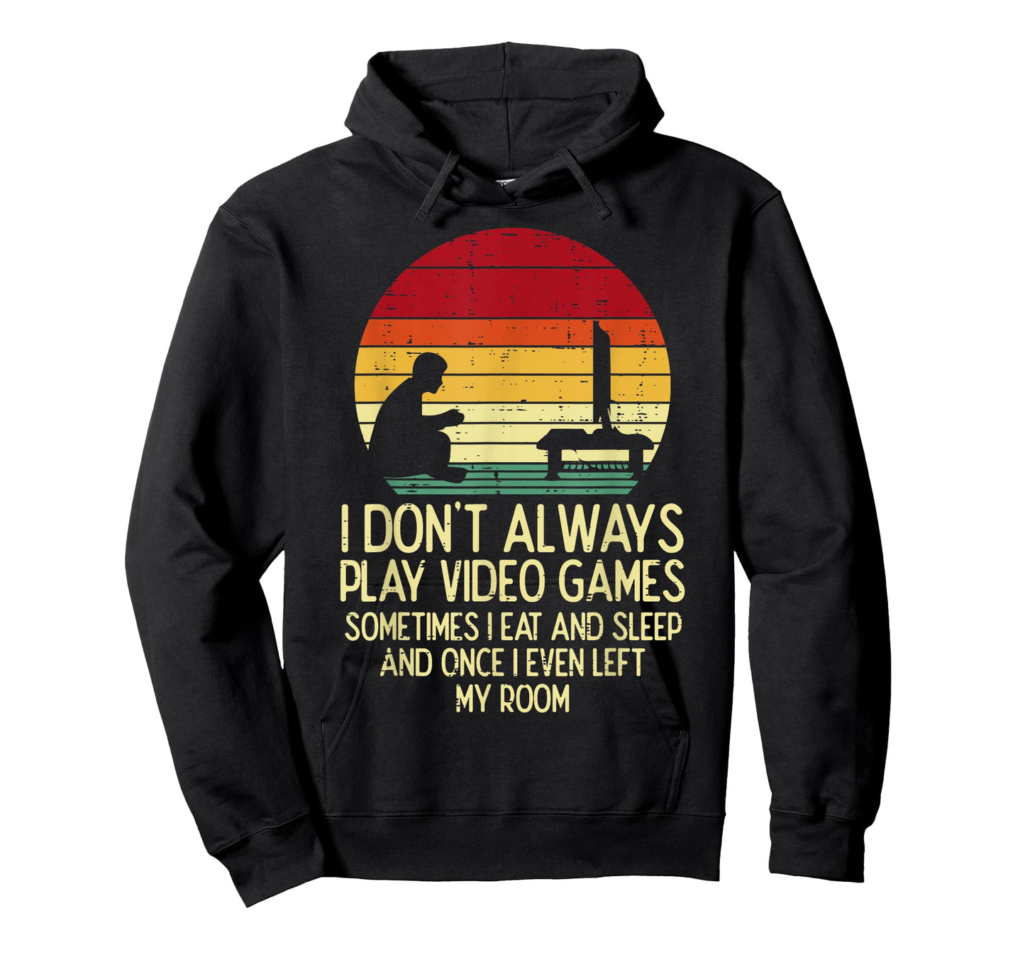 Dont Always Play Video Games Retro Gamer Men Boys Kids Teens T-Shirt