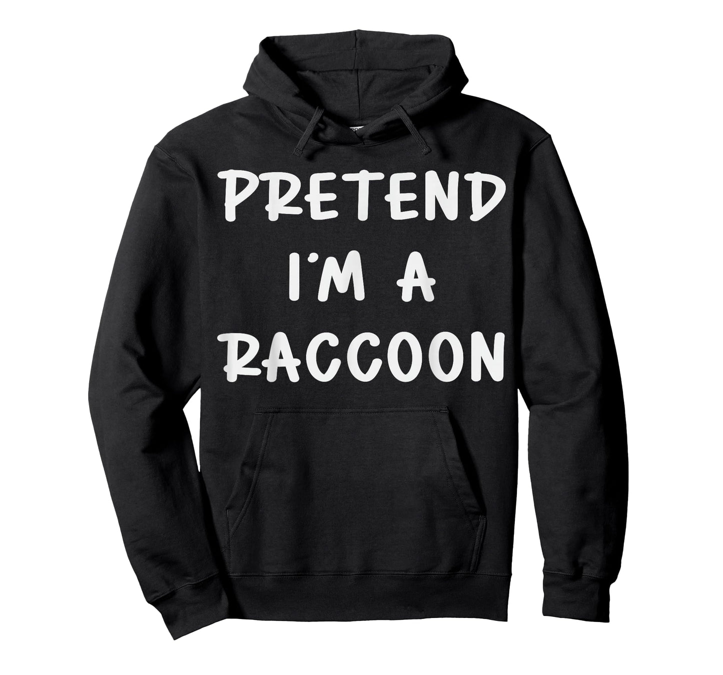 Pretend I'm A Raccoon Costume Family Lazy Easy Halloween T-Shirt