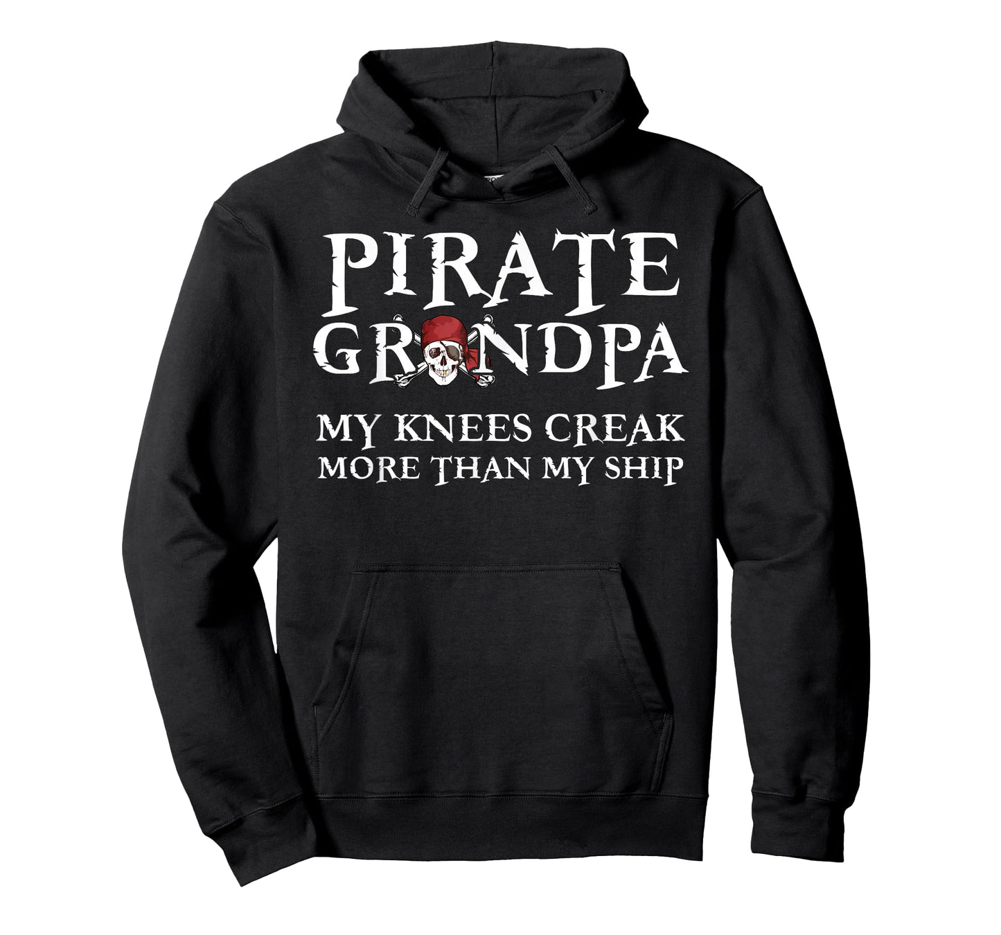 Pirate Grandpa Knees Creak More Than My Ship T-Shirt