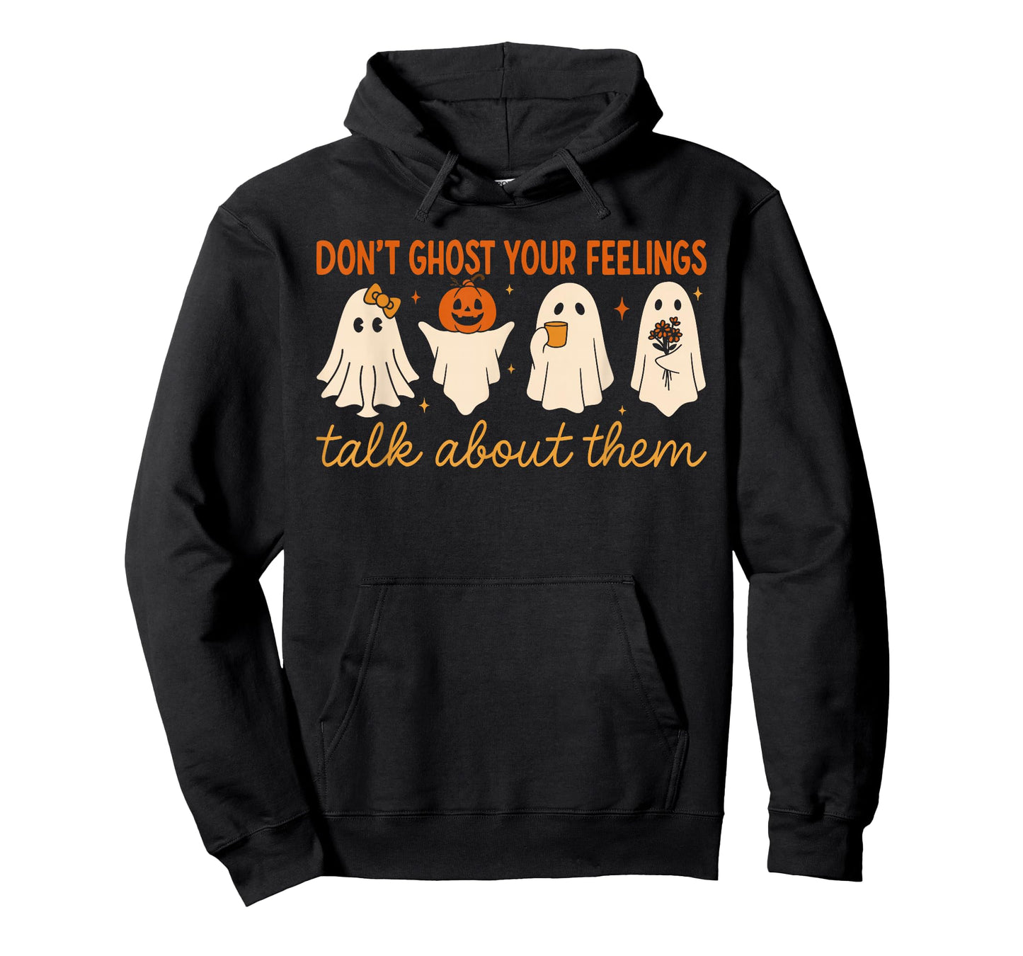Don’t Ghost Your Feelings Cute Ghost Mental Health Quote T-Shirt