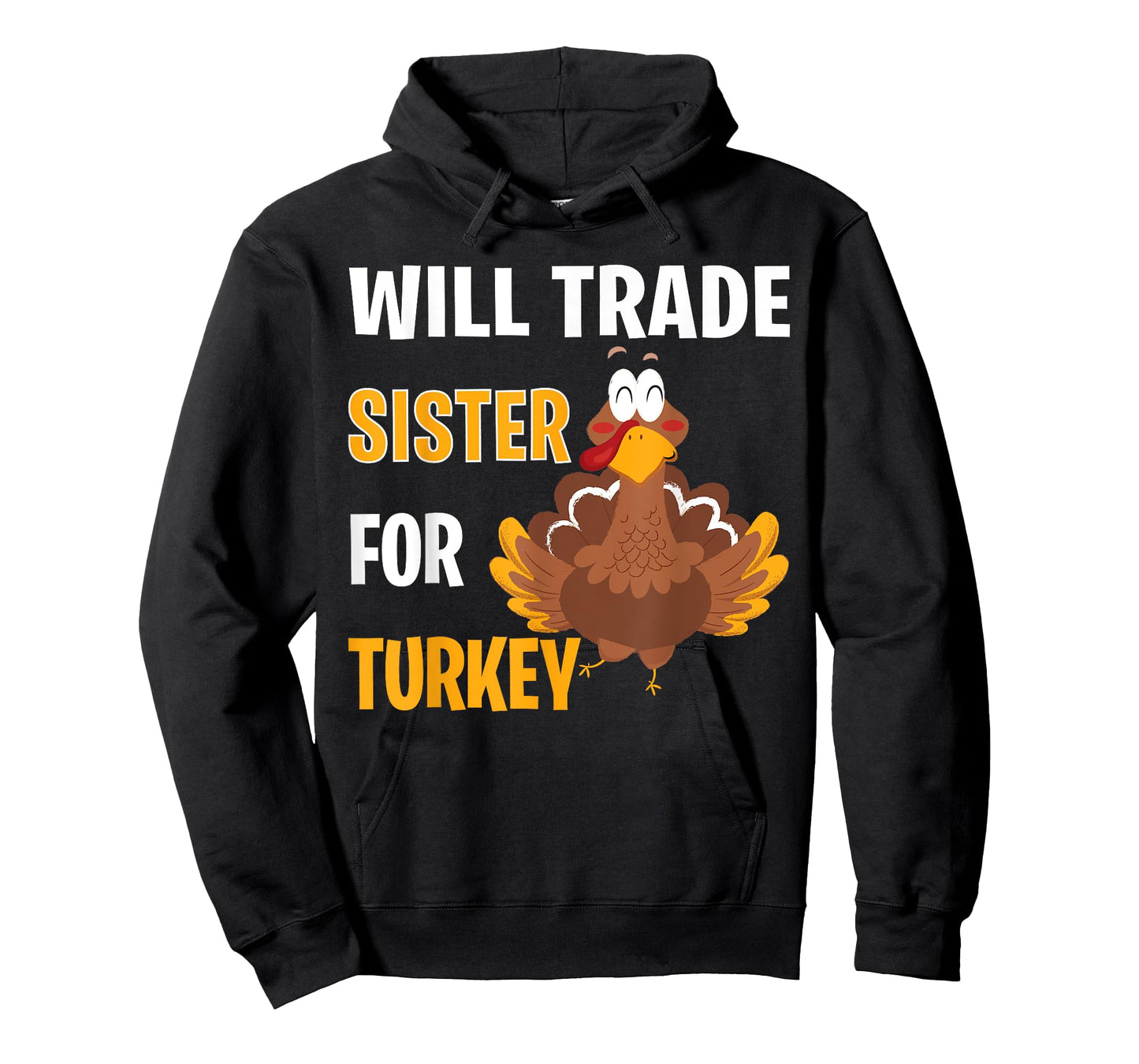 Will Trade Sister For Turkey Funny Thanksgiving Gift Kids T-Shirt