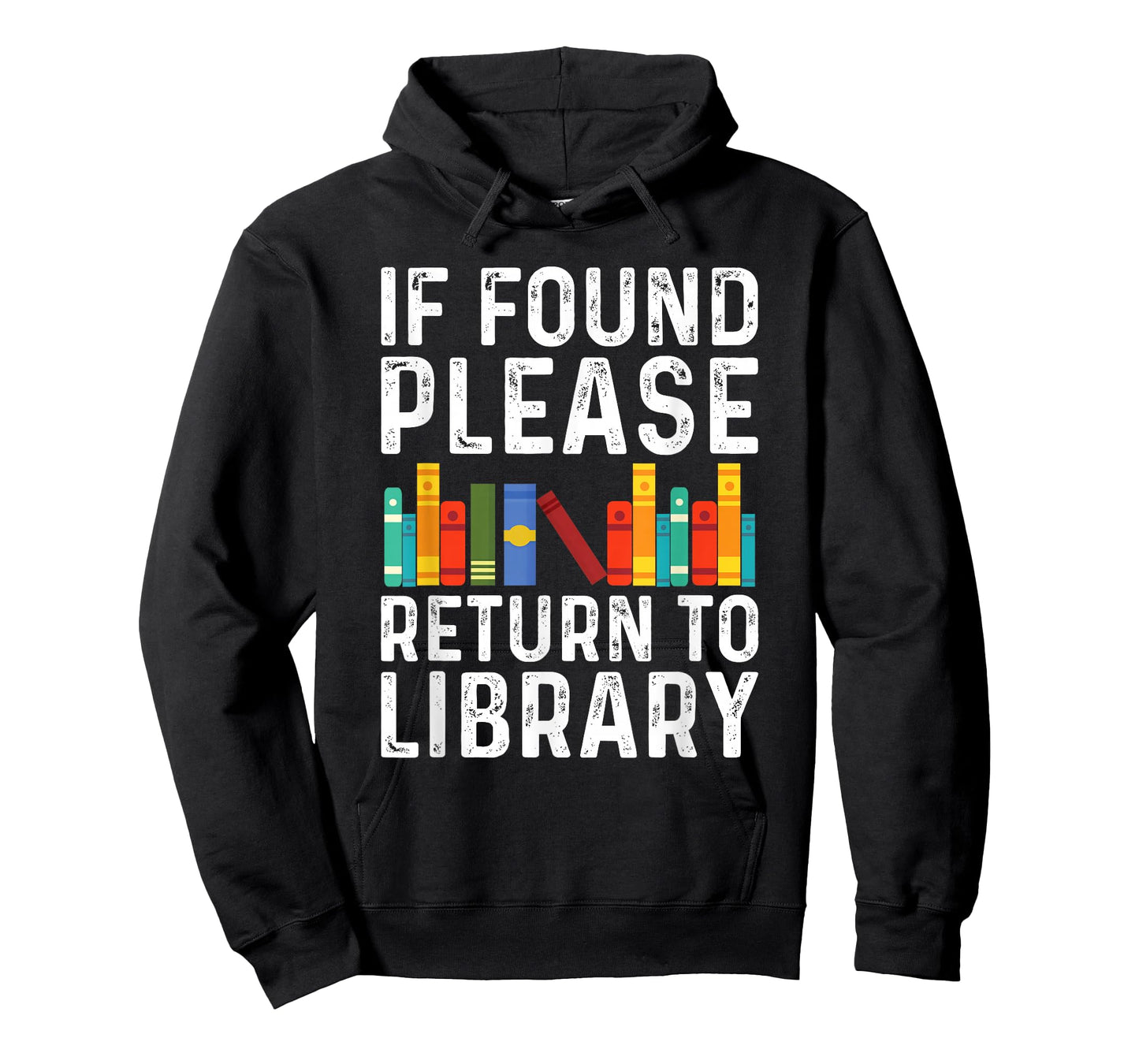 If Found Please Return to Library Book Lover Gifts T-Shirt