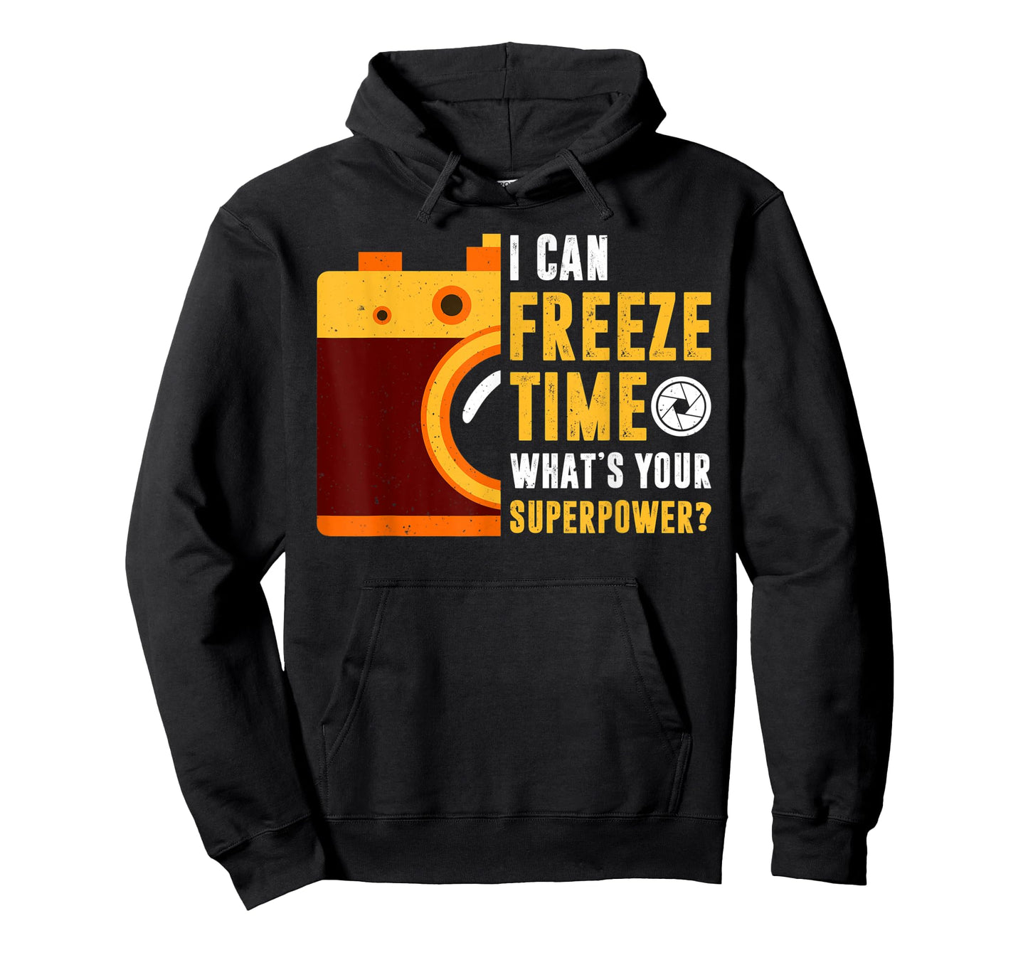 I Can Freeze Time What's Your Superpower Photographer Gift T-Shirt
