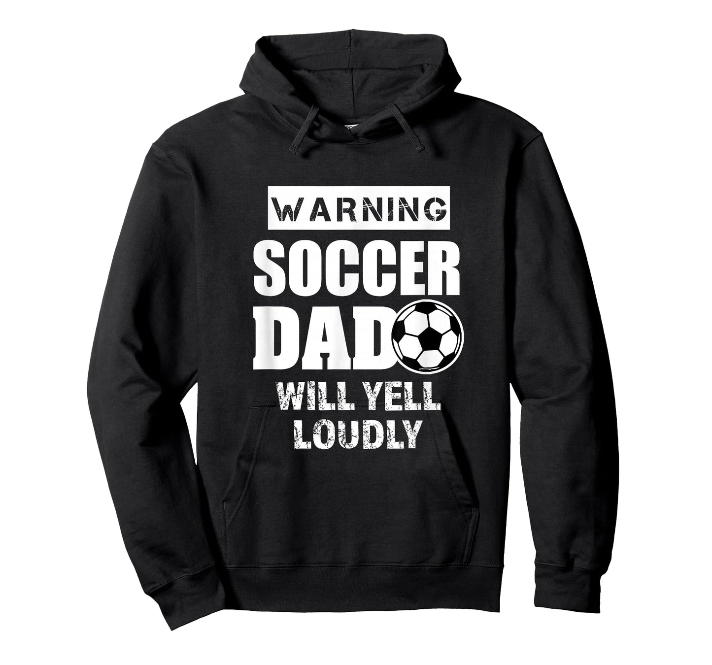 Soccer Dad will yell loudly Funny Proud Soccer Dad Gift T-Shirt