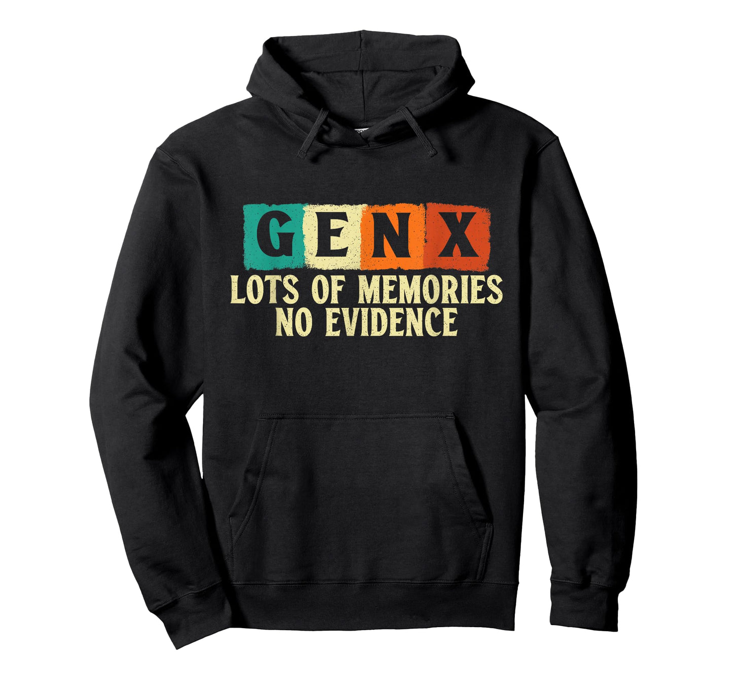 Gen X Lots of Memories No Evidence - Generation X Gen Xer T-Shirt