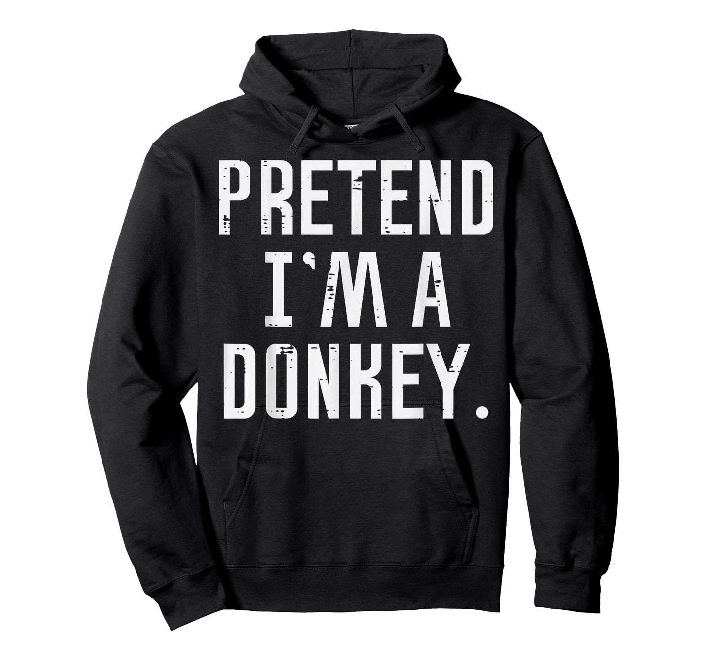 Halloween Pretend Im Donkey Funny Costume Men Women Kids T-Shirt