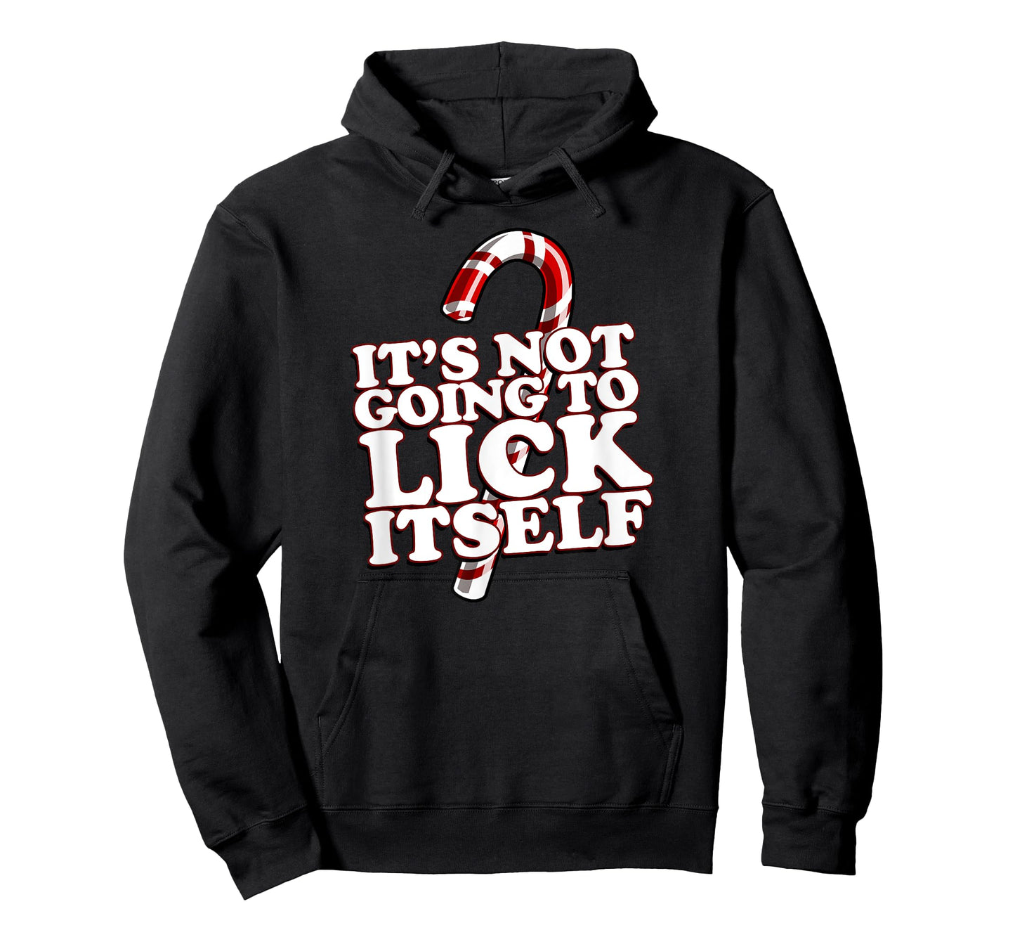 Christmas Candy Cane funny It's Not Going To Lick Itself T-Shirt