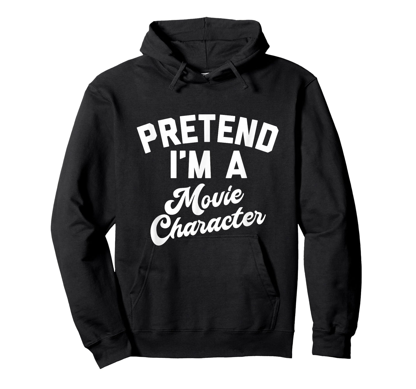 Pretend I'm A Movie Character Funny Simple Halloween Costume T-Shirt