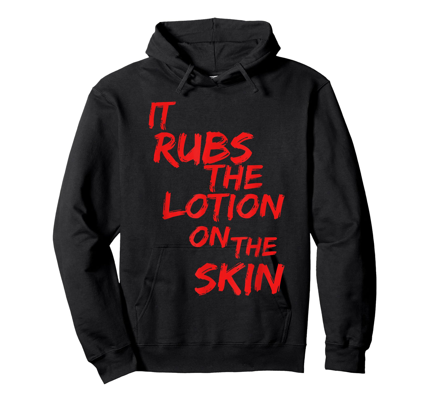 It Rubs The Lotion On Its Skin T-Shirt