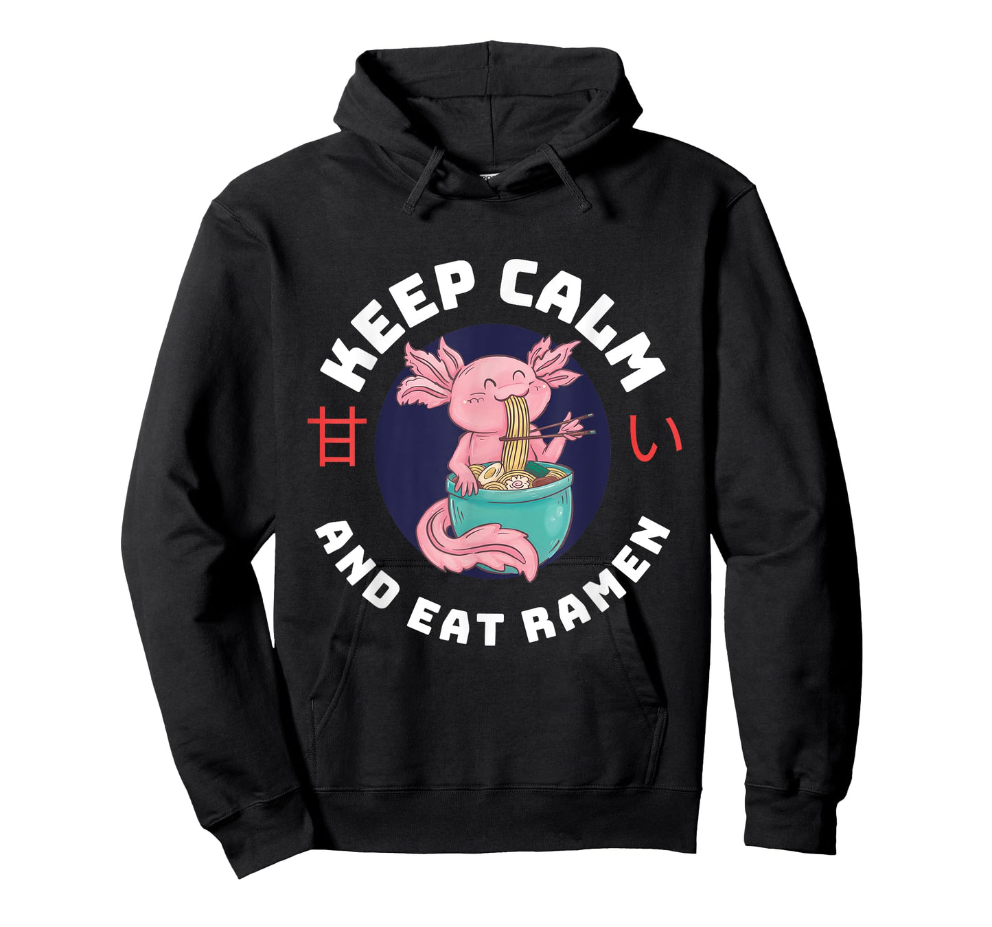 Kawaii Axolotl Keep Calm And Eat Ramen Cute Axolotl Lover T-Shirt