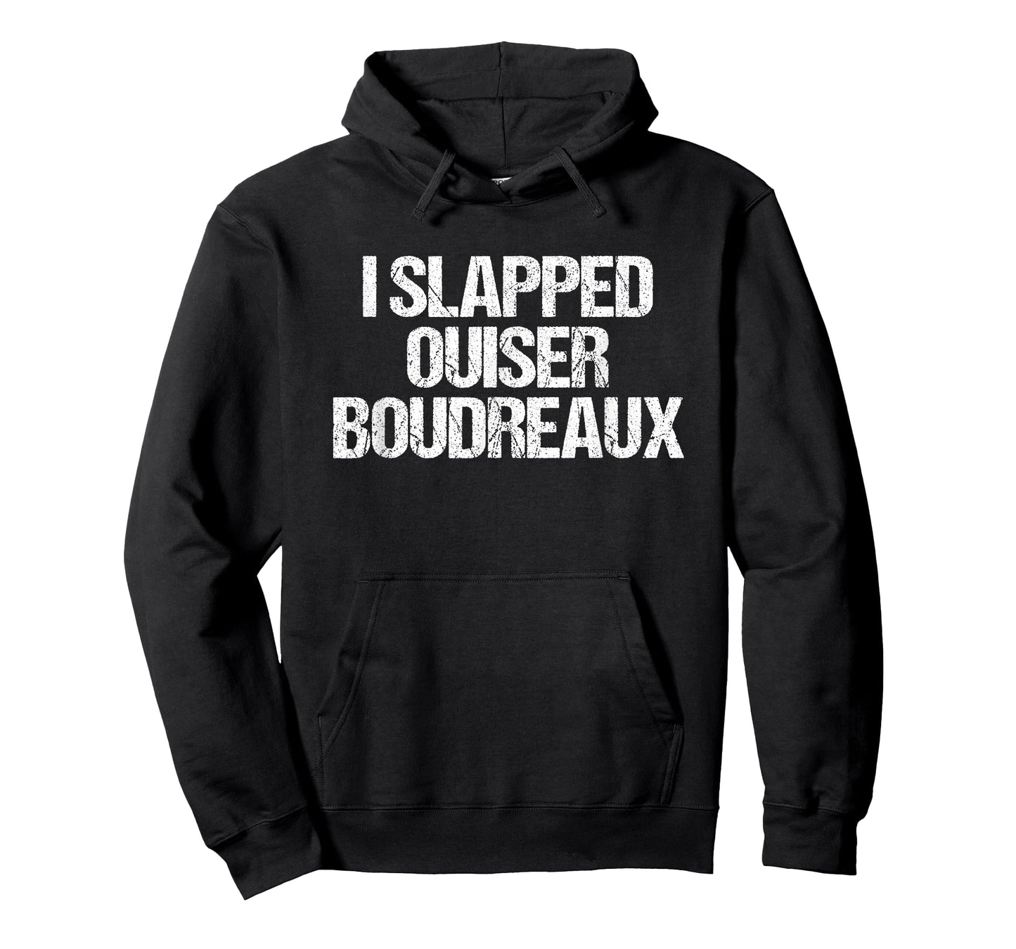 I Slapped Ouiser Boudreaux - Fun Saying Sarcastic Cool Cute T-Shirt