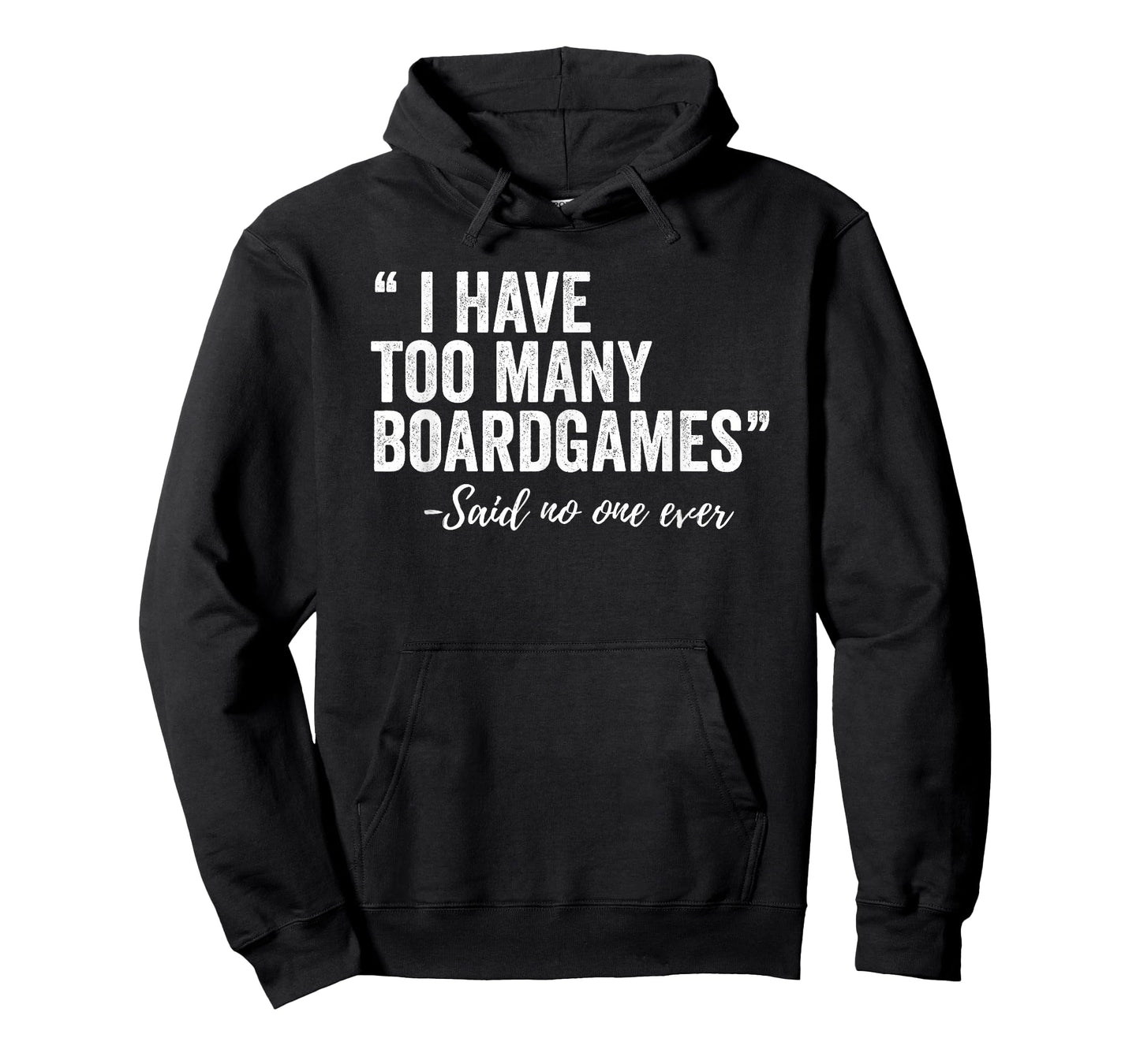 I Have Too Many Boardgames Funny T-Shirt