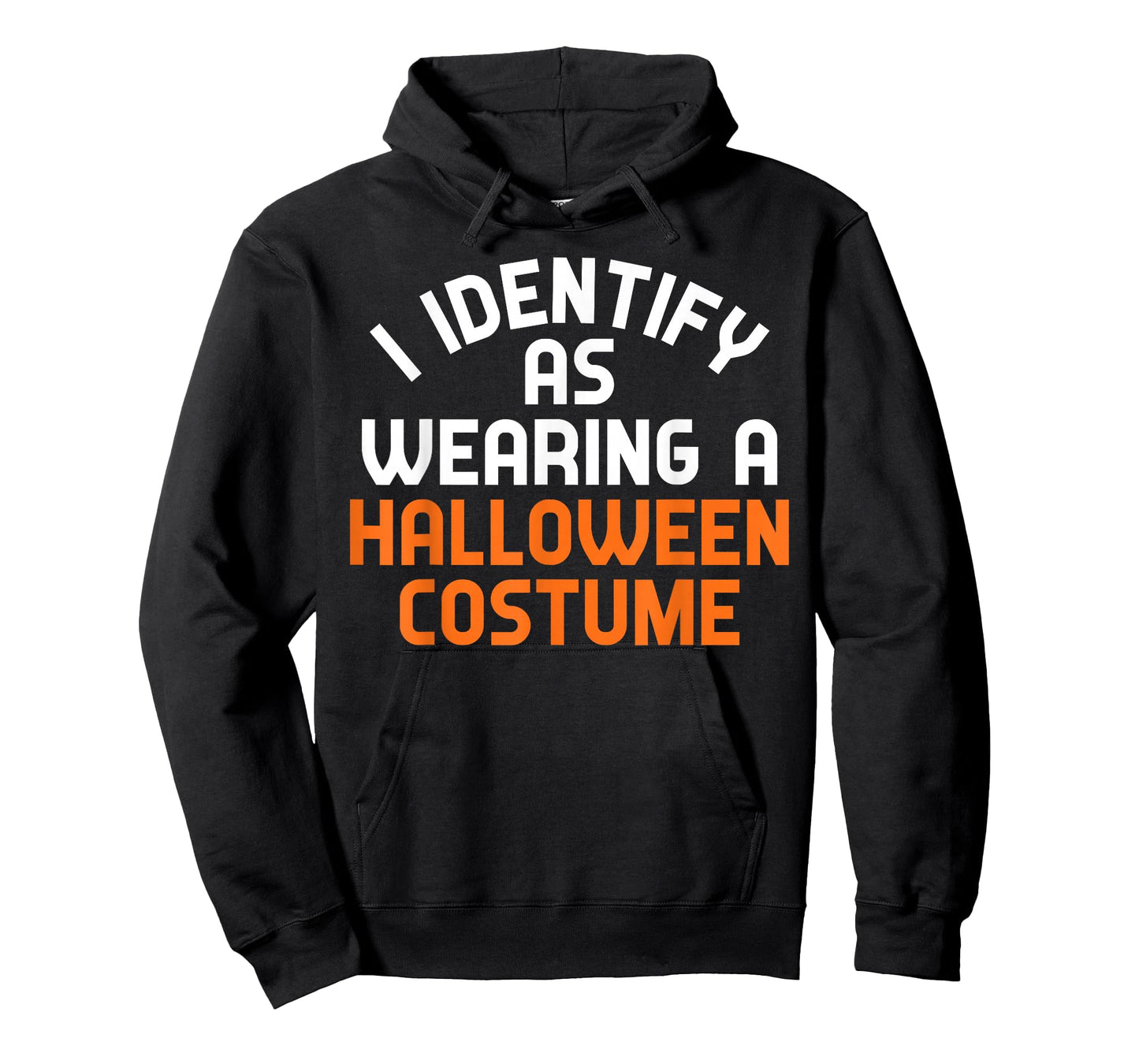 I Identify As Wearing A Halloween Costume Funny Sarcastic T-Shirt