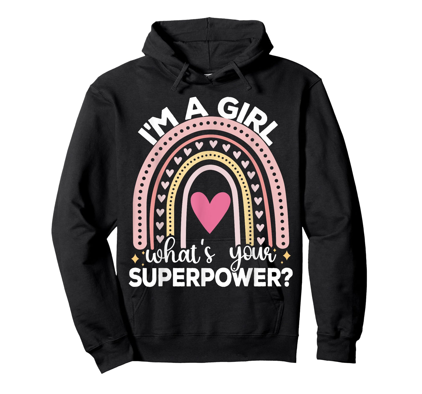 I’m A Girl What’s Your Superpower? T-Shirt