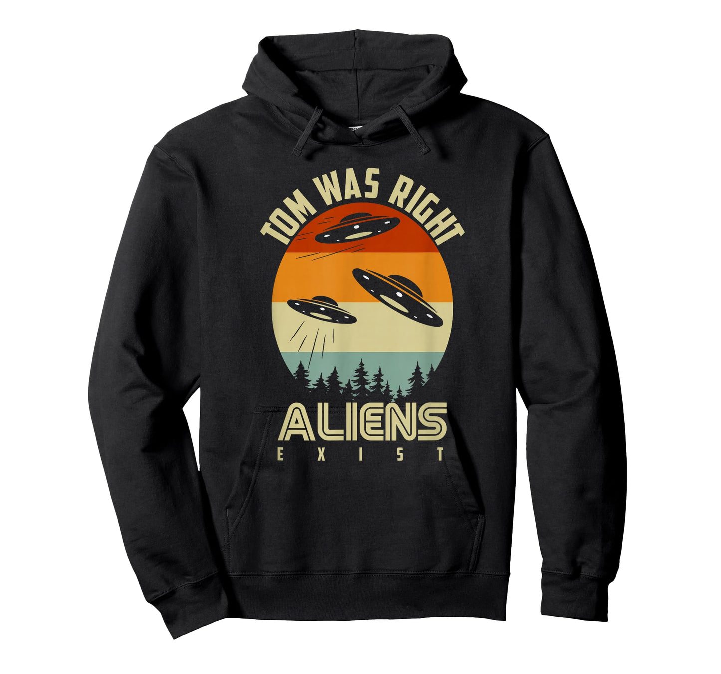 Tom Was Right Vintage Sunset Extraterrestrial Alien Quote T-Shirt