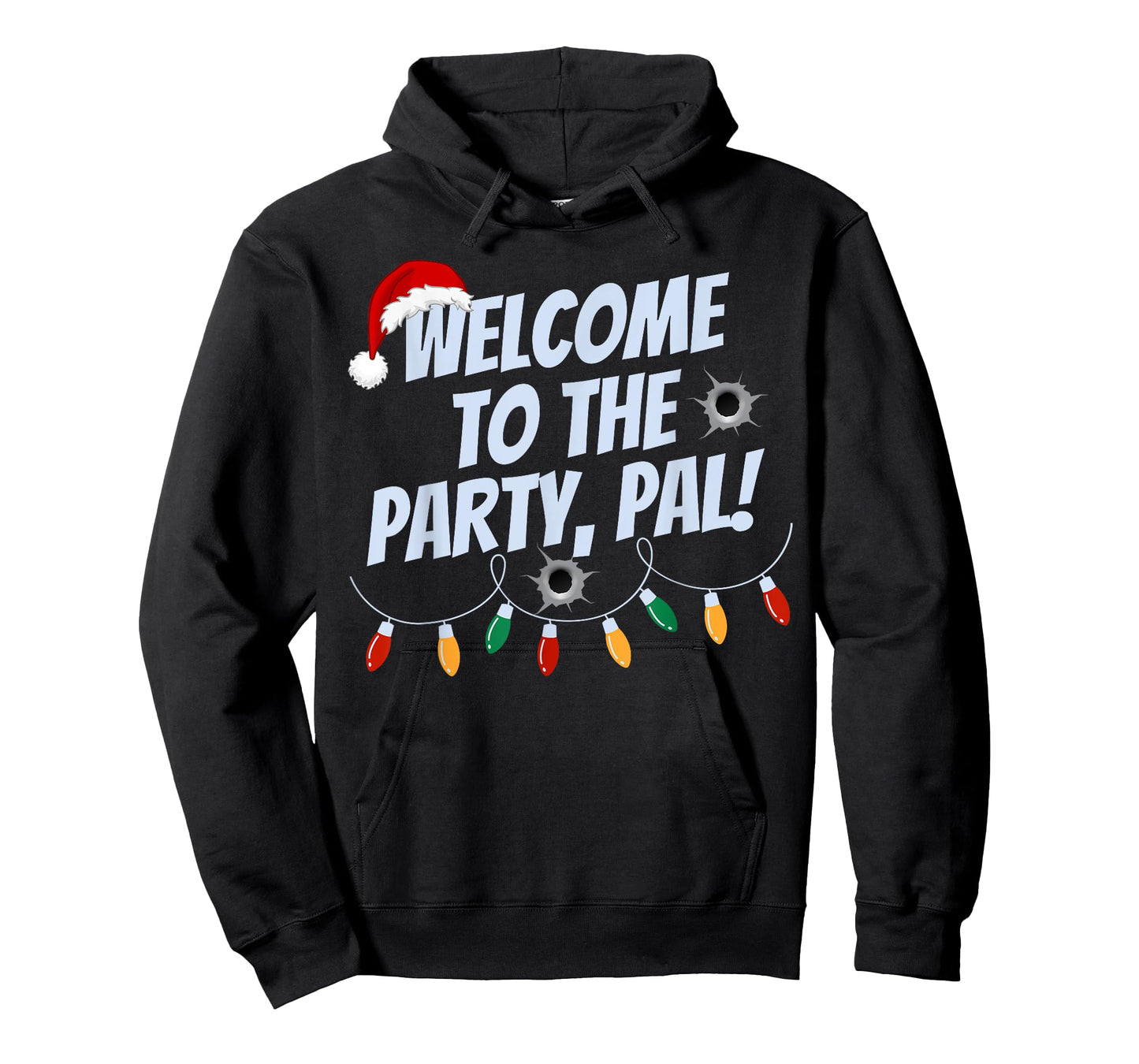 Funny Christmas Welcome To The Party Pal Christmas Holidays T-Shirt
