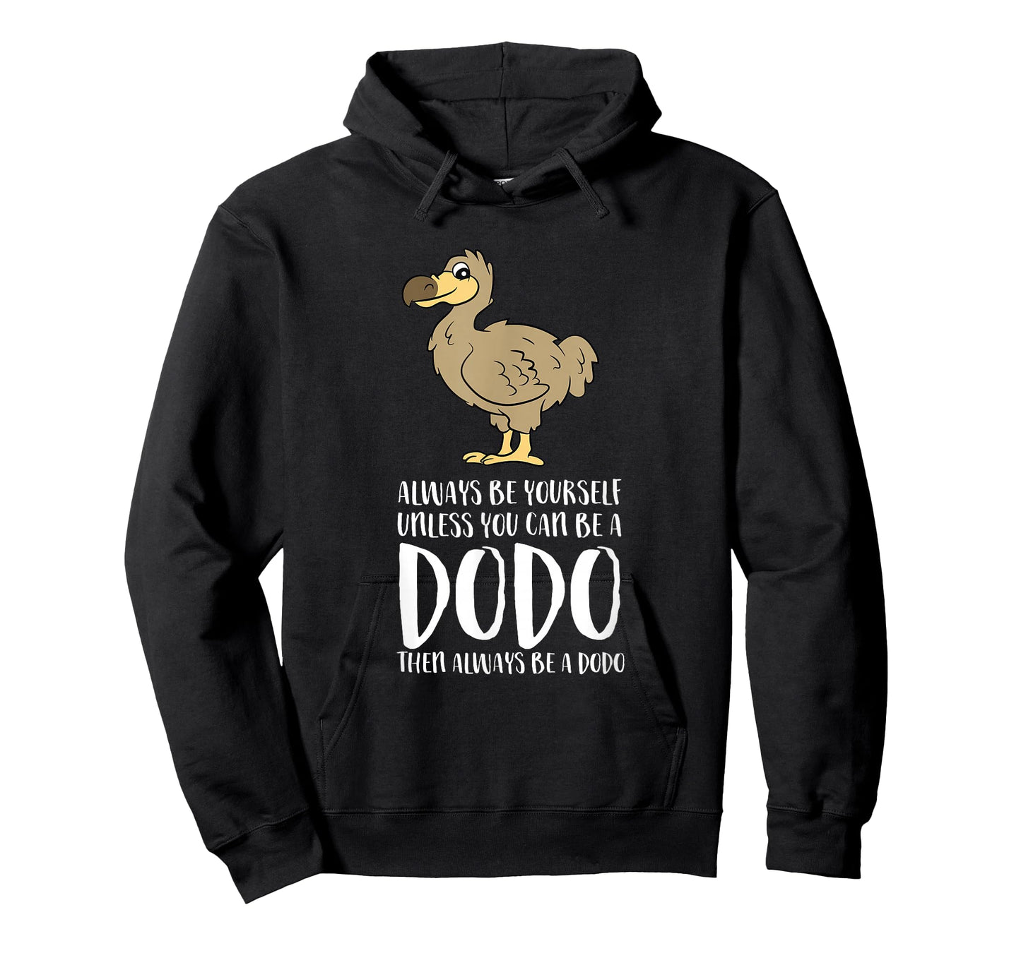 Always Be Yourself Unless You Can Be A Dodo Bird T-Shirt Small