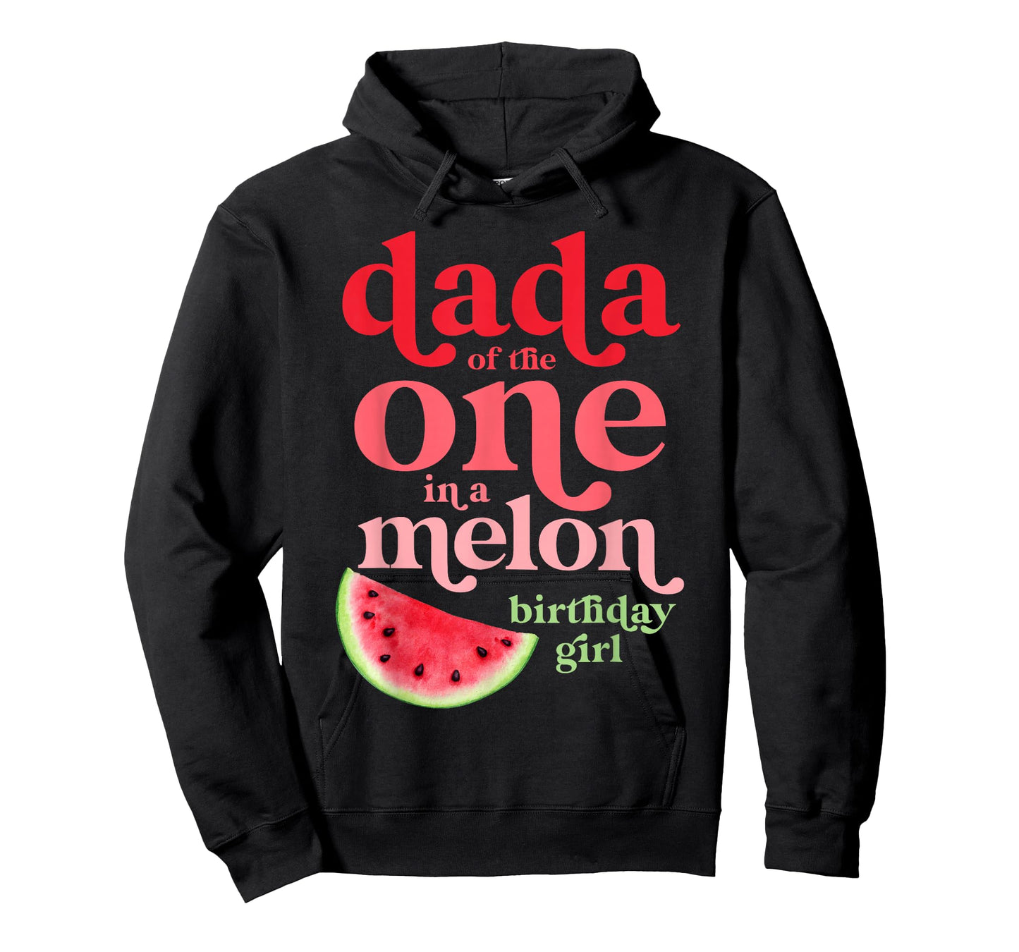 Dada of the One In A Melon Birthday Girl Watermelon First T-Shirt