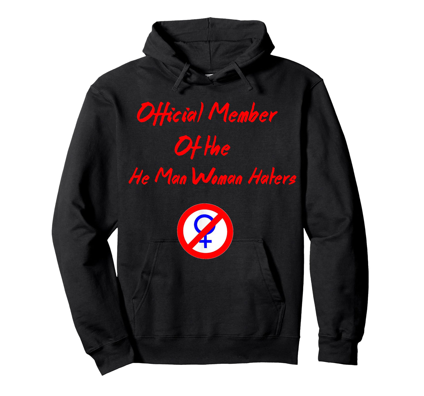 Official Member of The He Man Woman Haters Club T-Shirt T-Shirt
