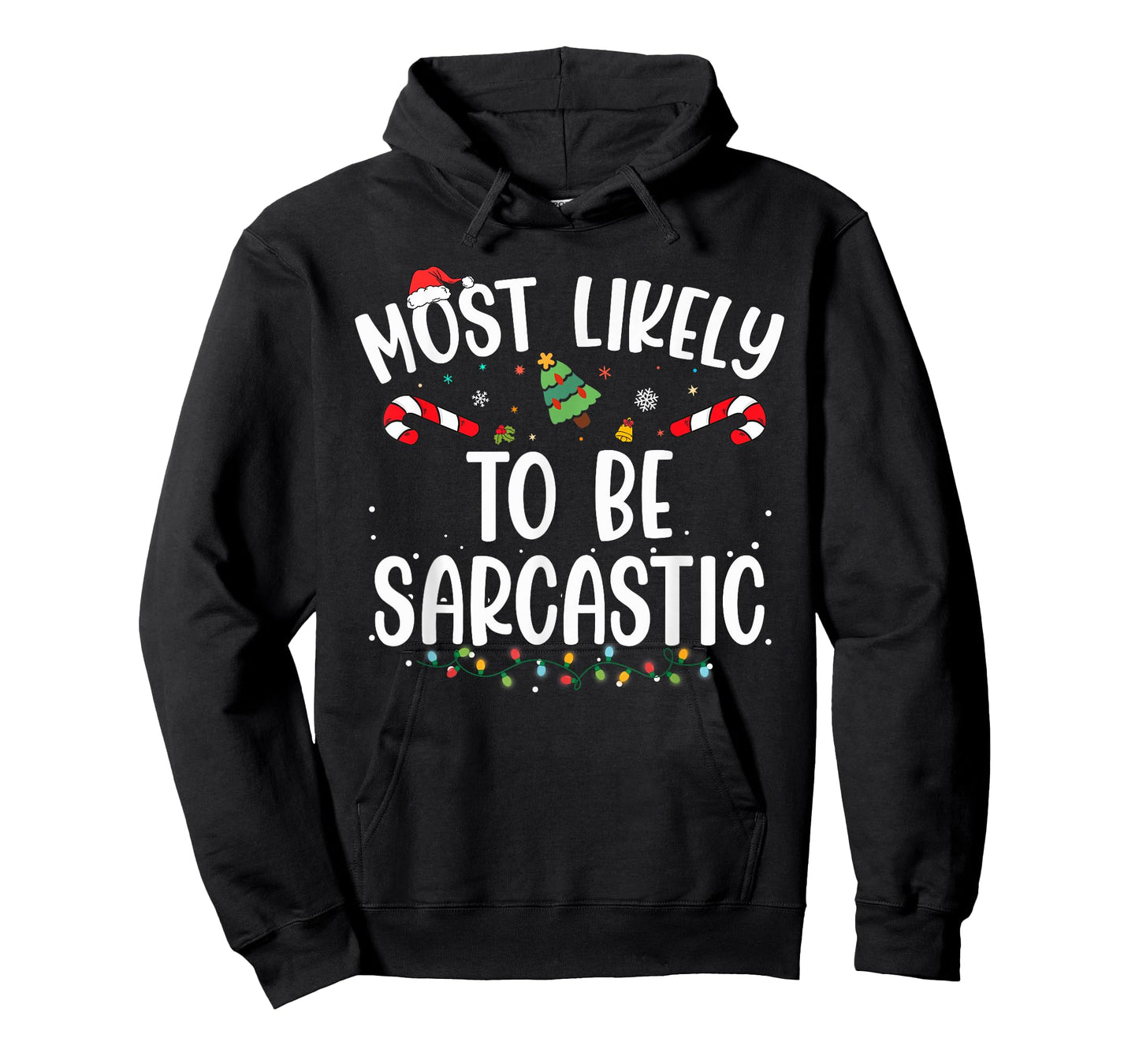Most Likely TO BE SARCASTIC Christmas Matching T-Shirt