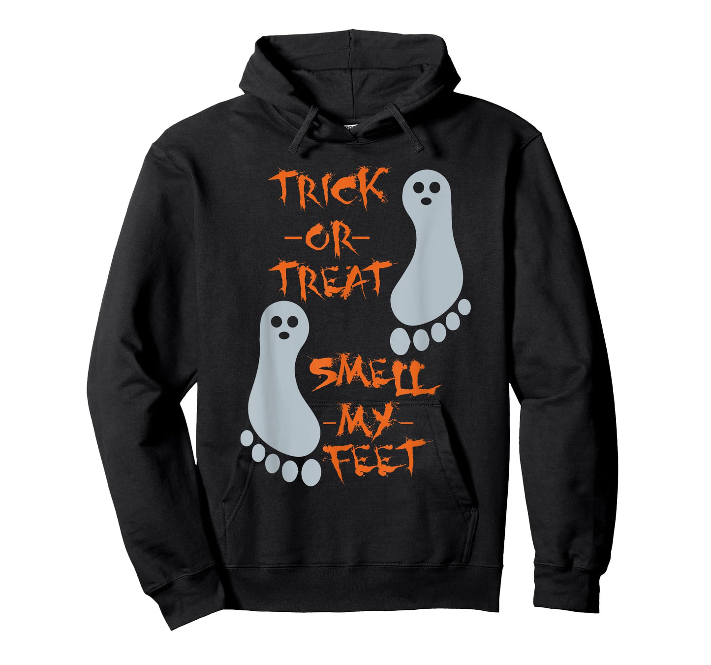 Trick Or Treat Smell My Feet - Funny Halloween - T Shirt T-Shirt