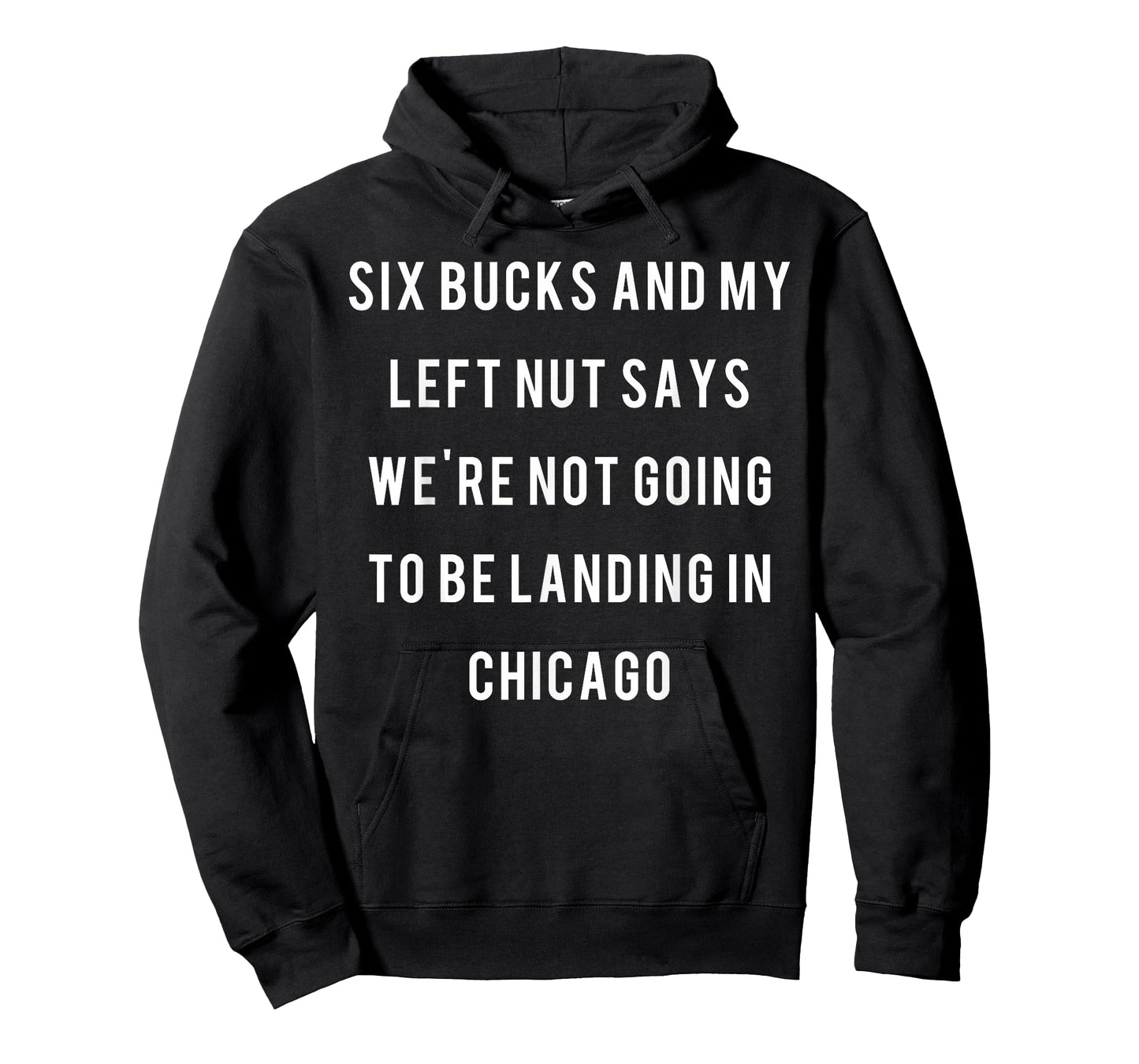 Six bucks and my left nut says we're not going to be landing T-Shirt