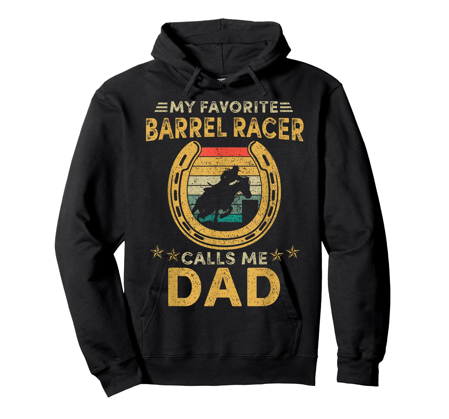 My favorite barrel racer calls me dad horse racing daddy fun T-Shirt