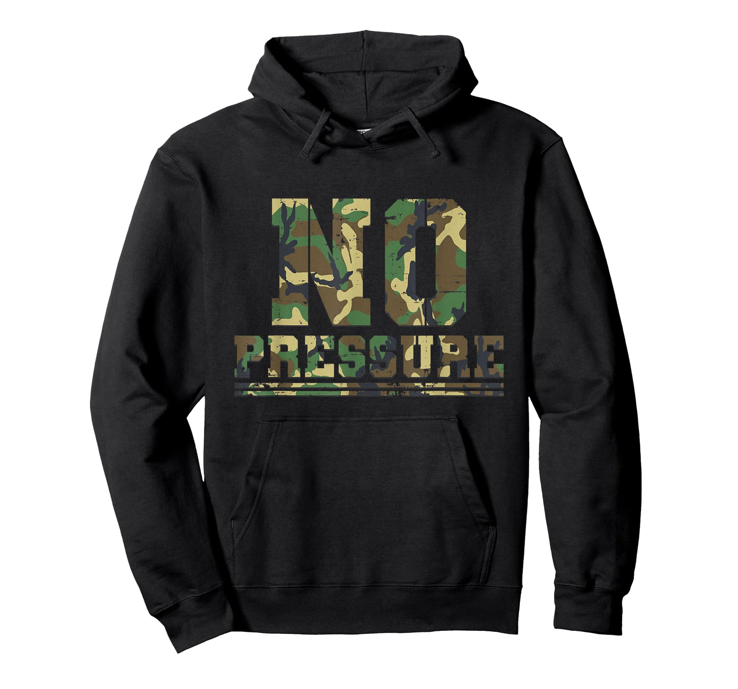 Camouflage No Pressure Funny Sarcasm Quote Gym Workout Camo T-Shirt