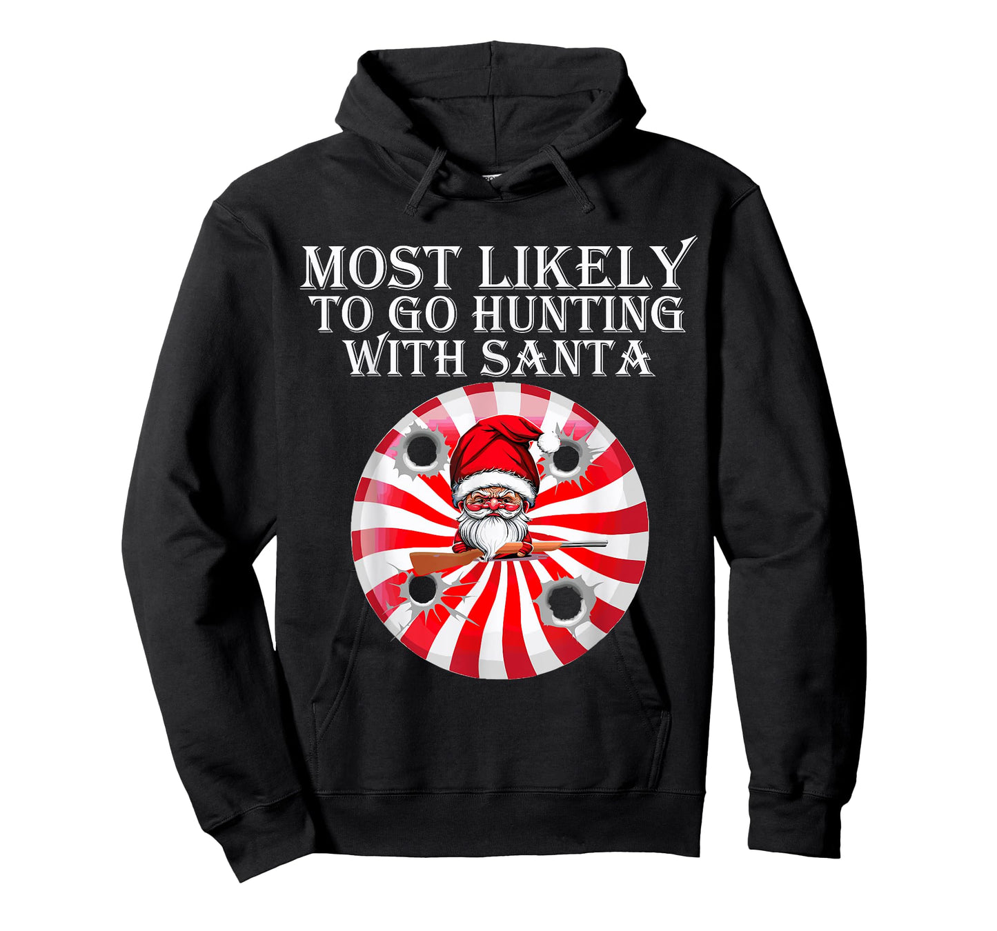 Most Likely To Go Hunting With Santa Christmas Family Pajama T-Shirt