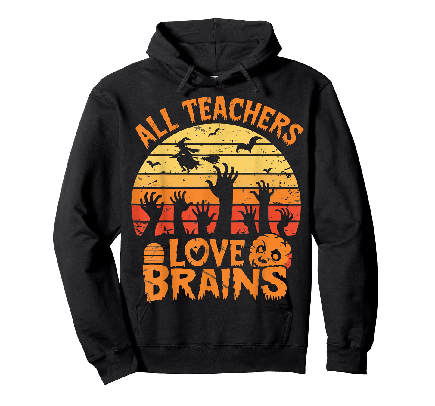 All Teachers Love Brains FunnyTeachers Halloween Teacher T-Shirt