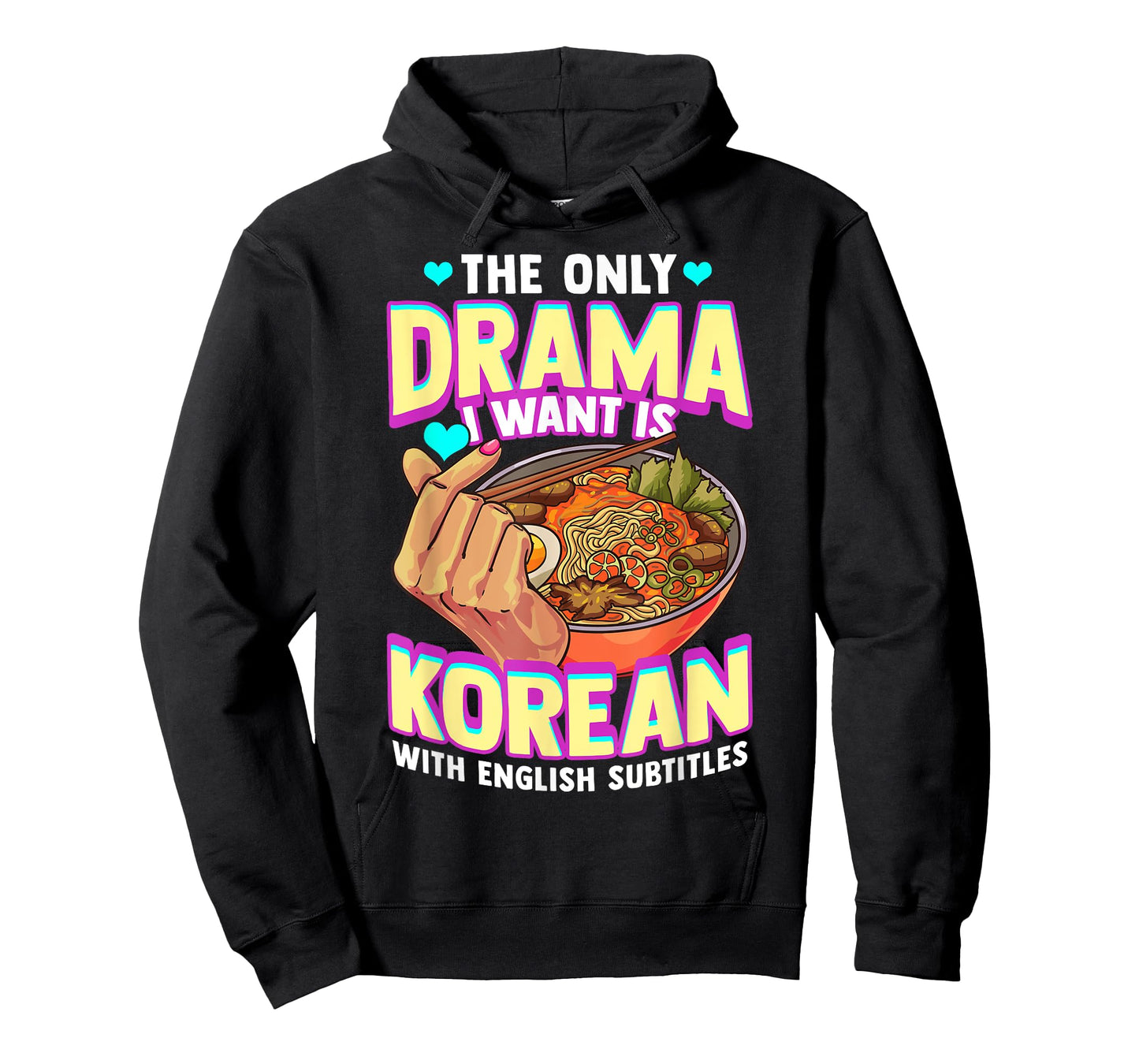 The Only Drama I Want Is Korean With English Subtitles K-POP T-Shirt