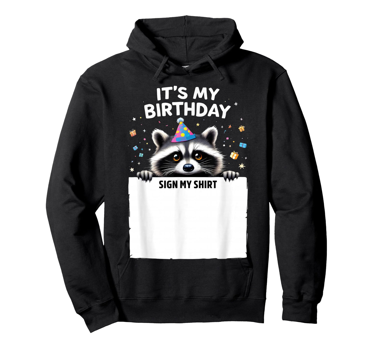 It's My Birthday Sign My Shirt bday Party animal Raccoon T-Shirt