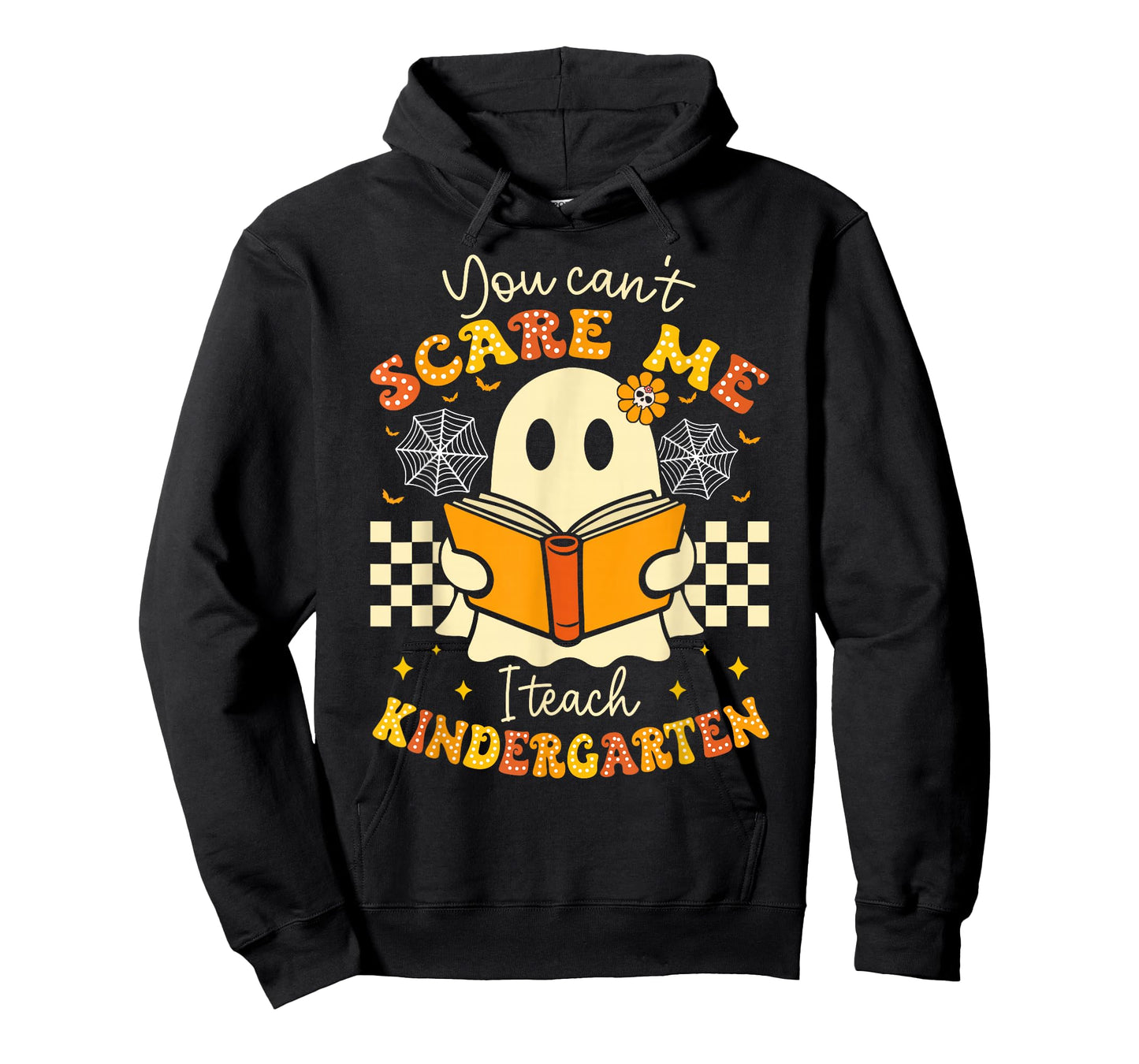 You Can't Scare Me I Teach Kindergarten Teacher Halloween T-Shirt
