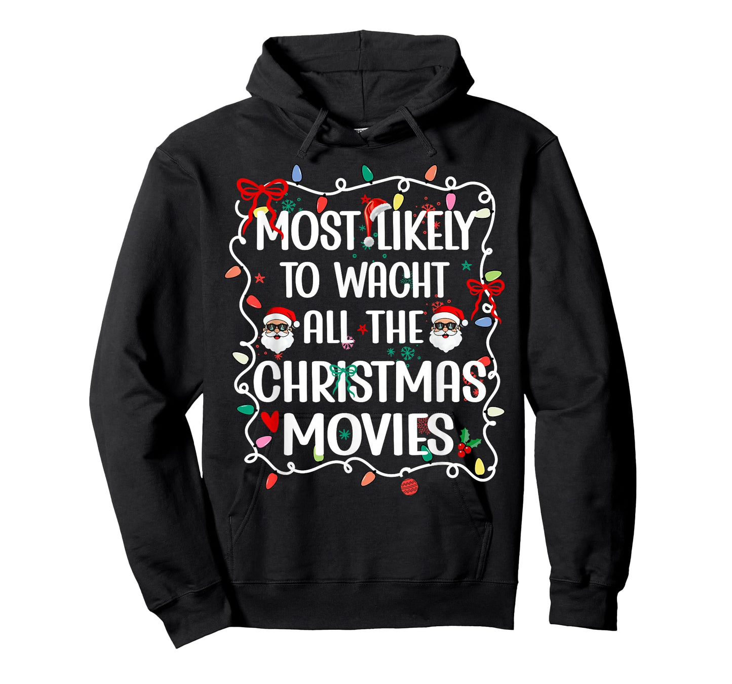 Most Likely to Watch All The Christmas Movies Family T-Shirt